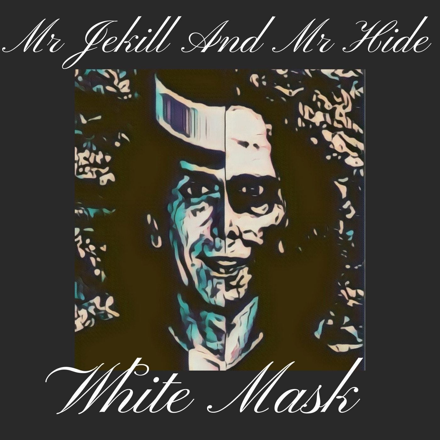 MR JEKILL AND MR HIDE