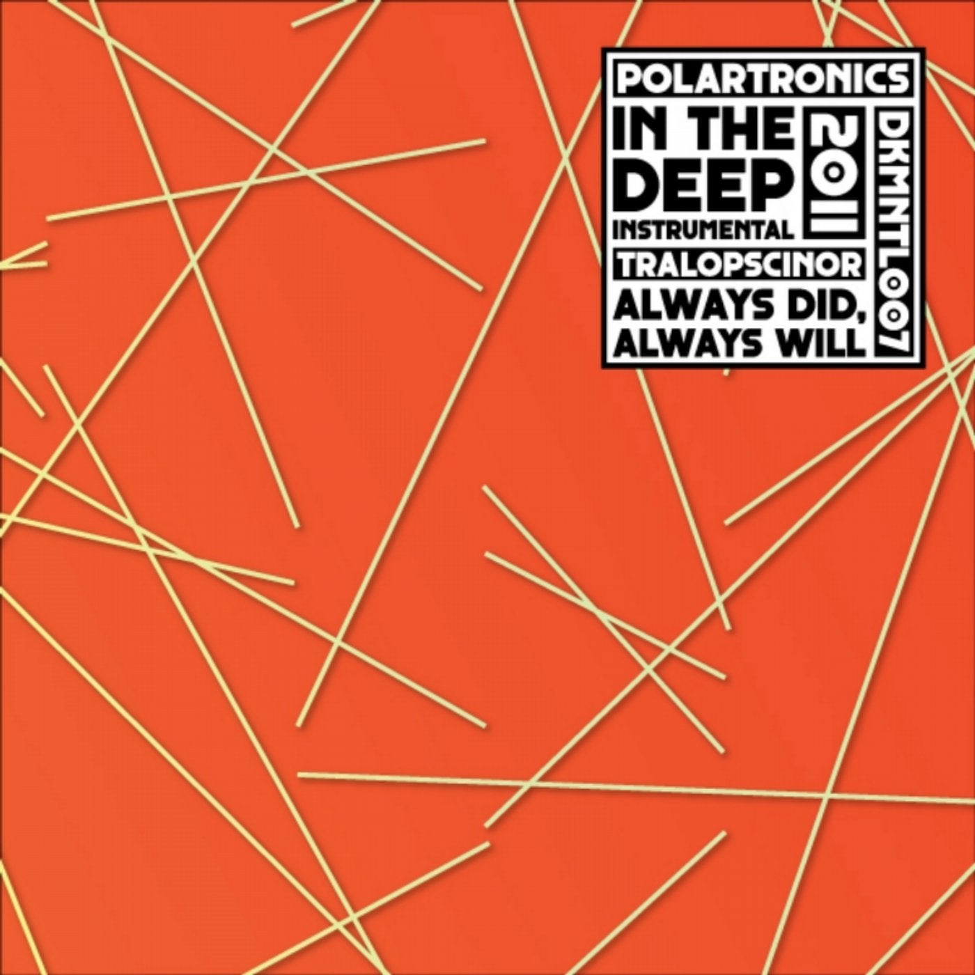 In the Deep (Instrumental) / Always Did, Always Will