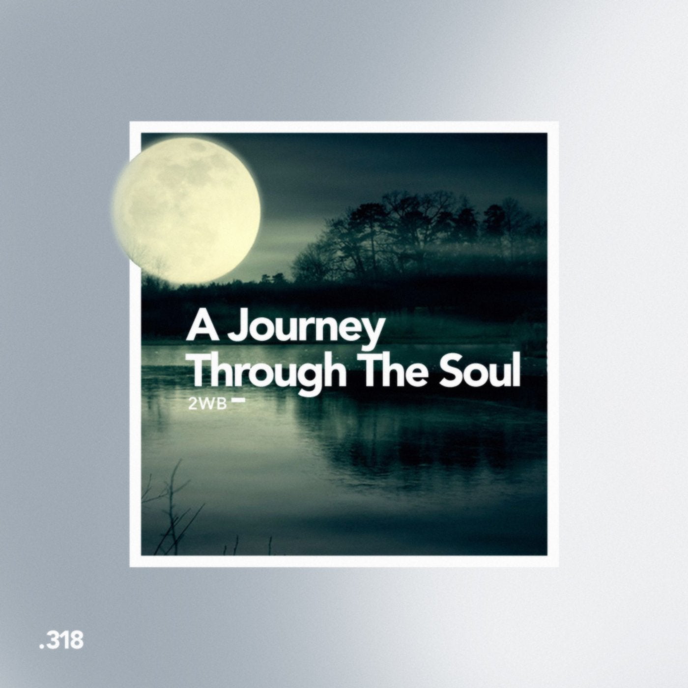 A Journey Through The Soul