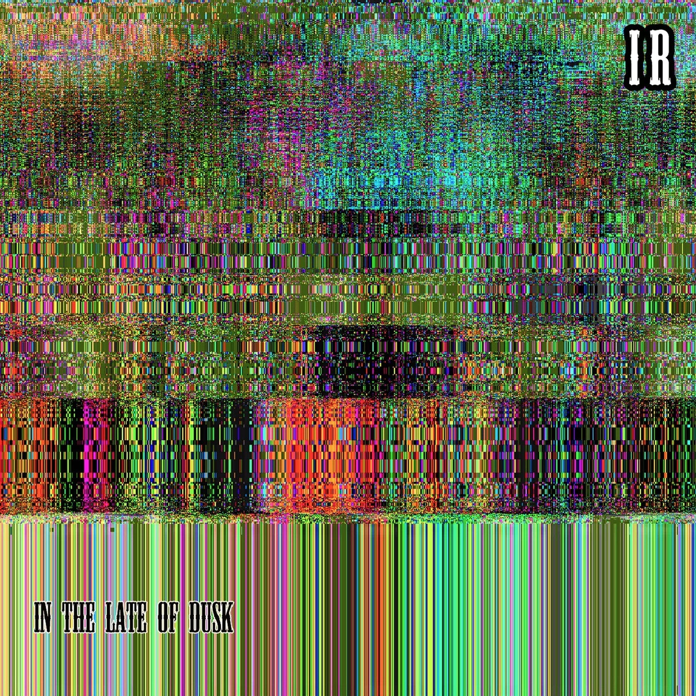 In the Late of Dusk