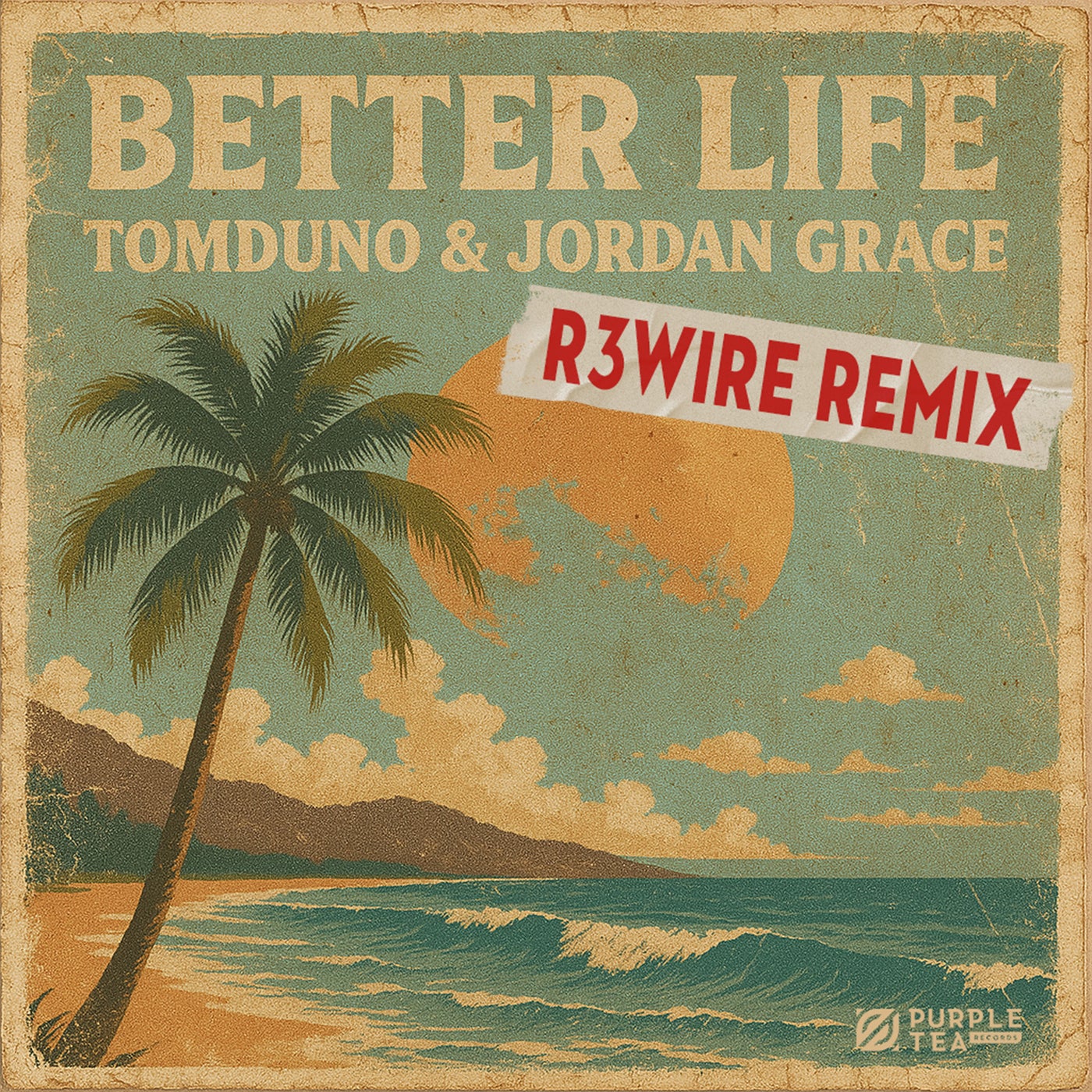 Better Life (R3WIRE  Remix)