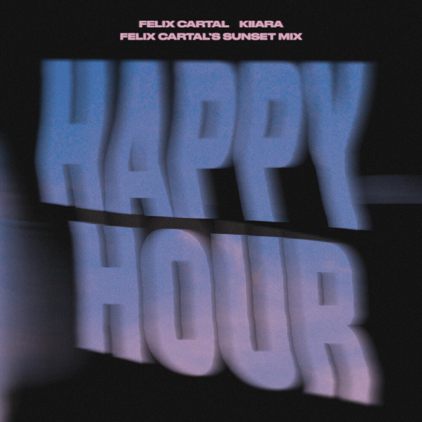 Happy Hour (Felix Cartal's Extended Sunset Mix)