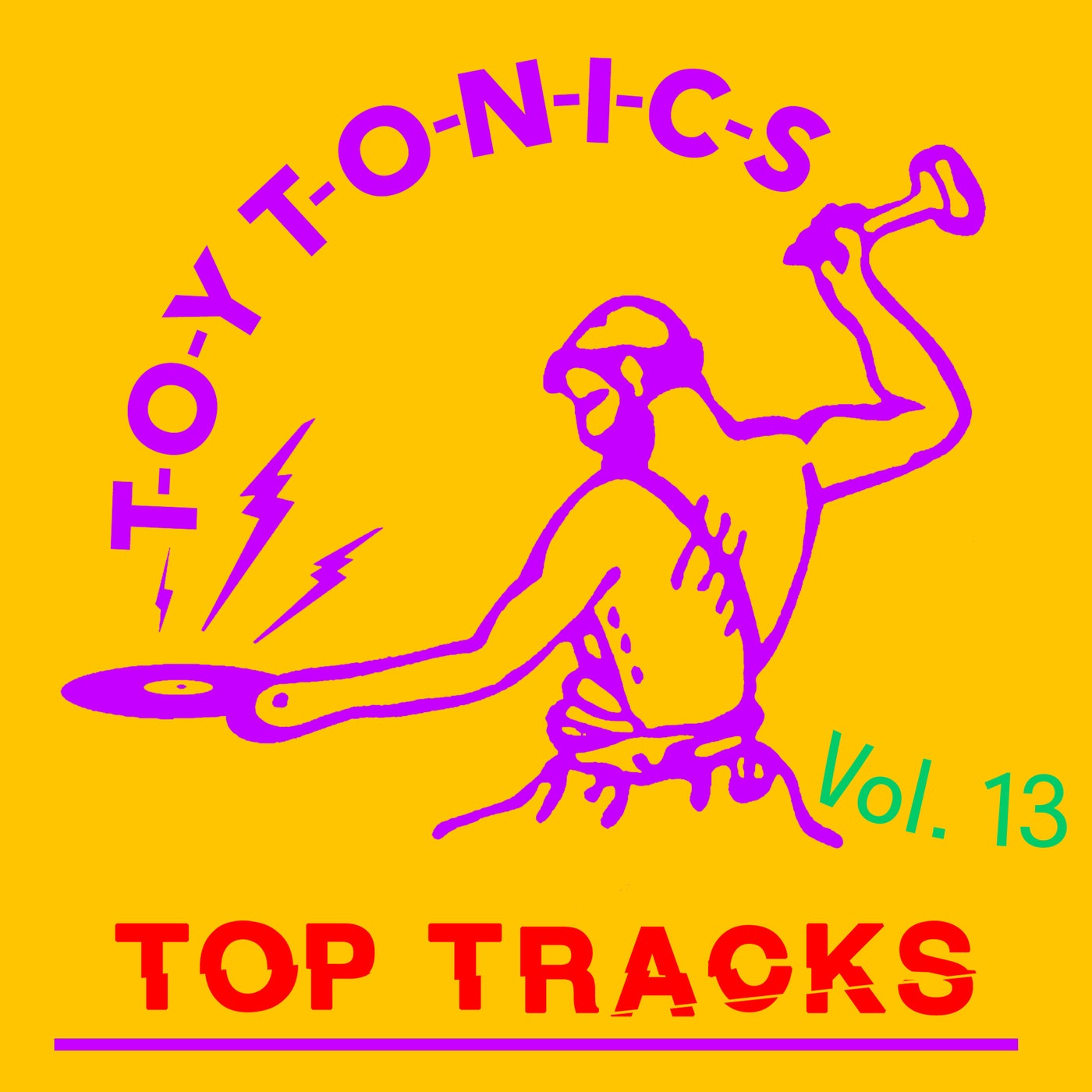 Toy Tonics Top Tracks Vol. 13