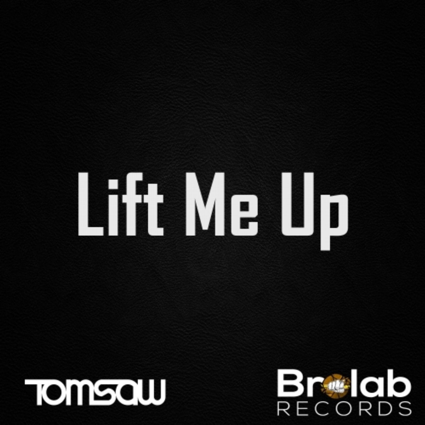 Lift Me Up