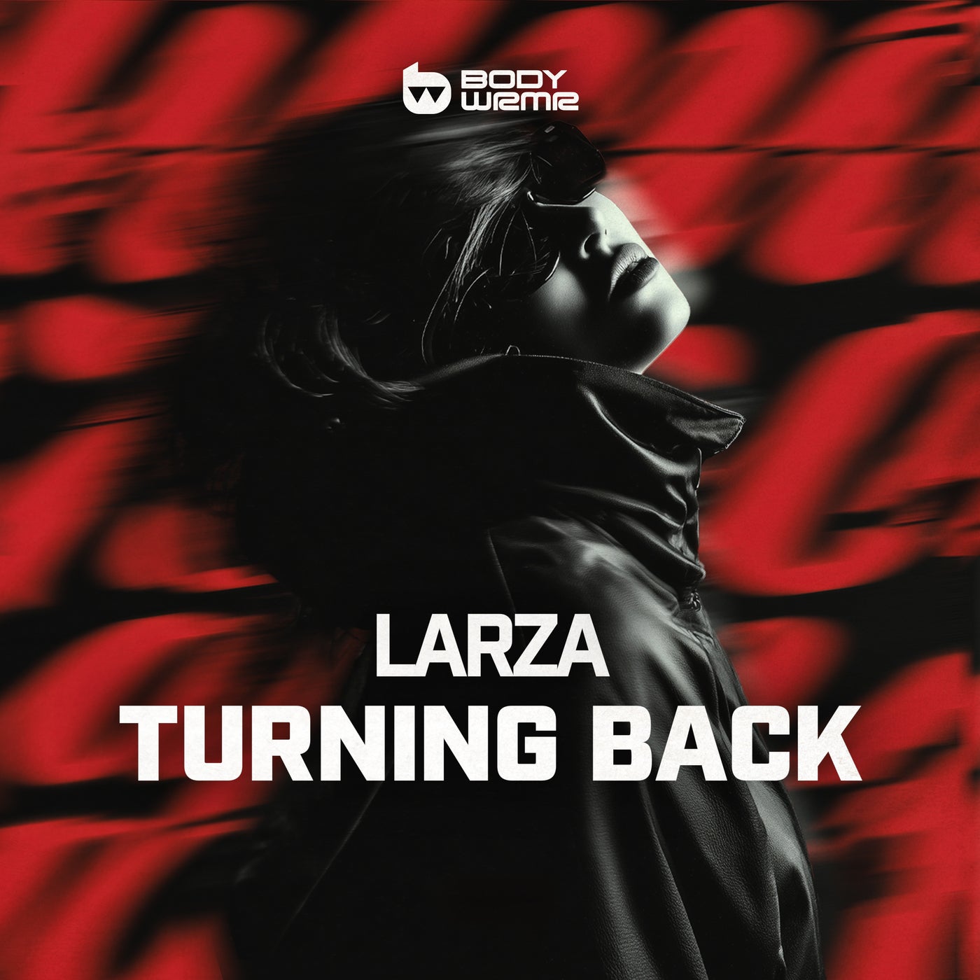 Larza - Turning Back [BODYWRMR] | Music & Downloads on Beatport