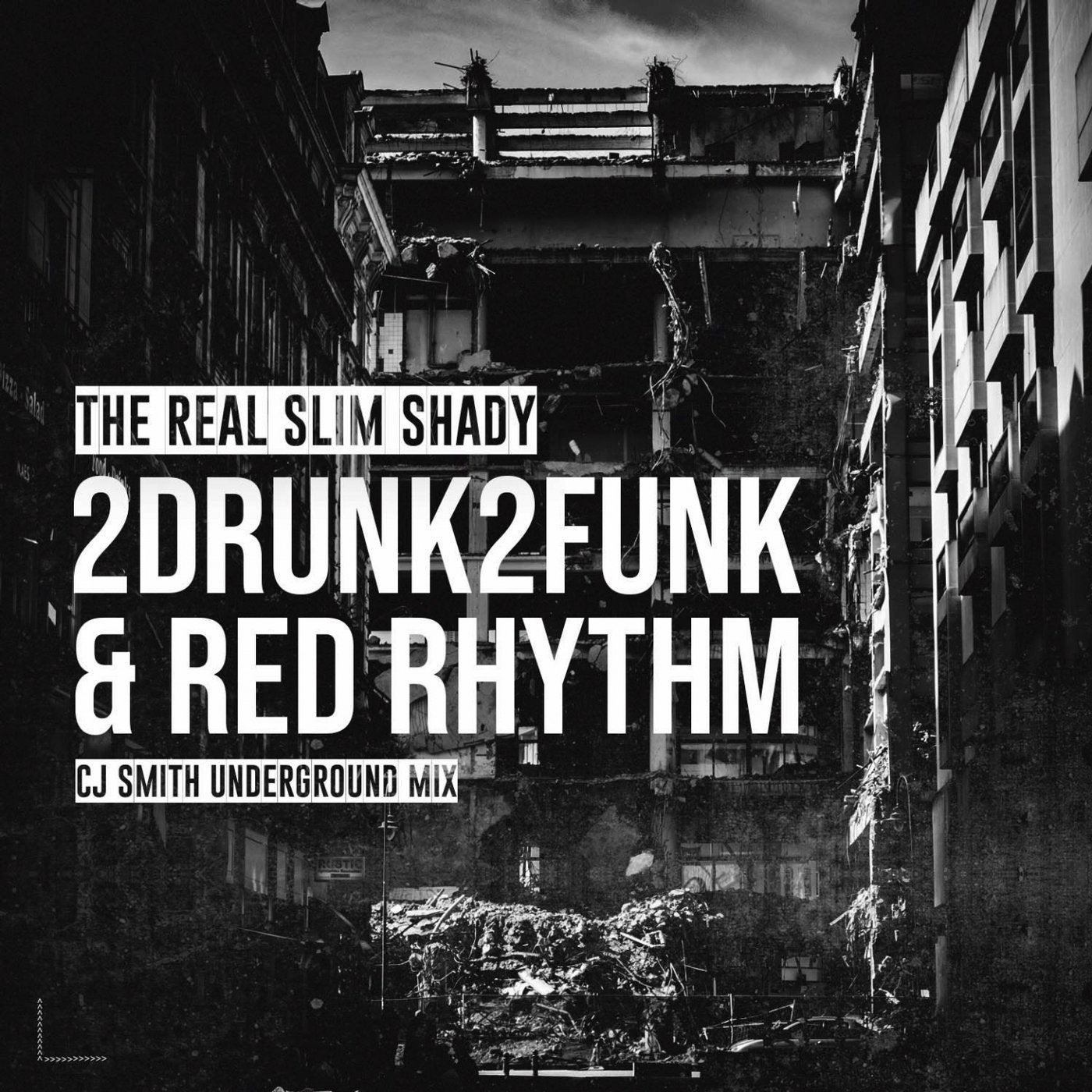 The Real Slim Shady (CJ Smith Underground Mix)