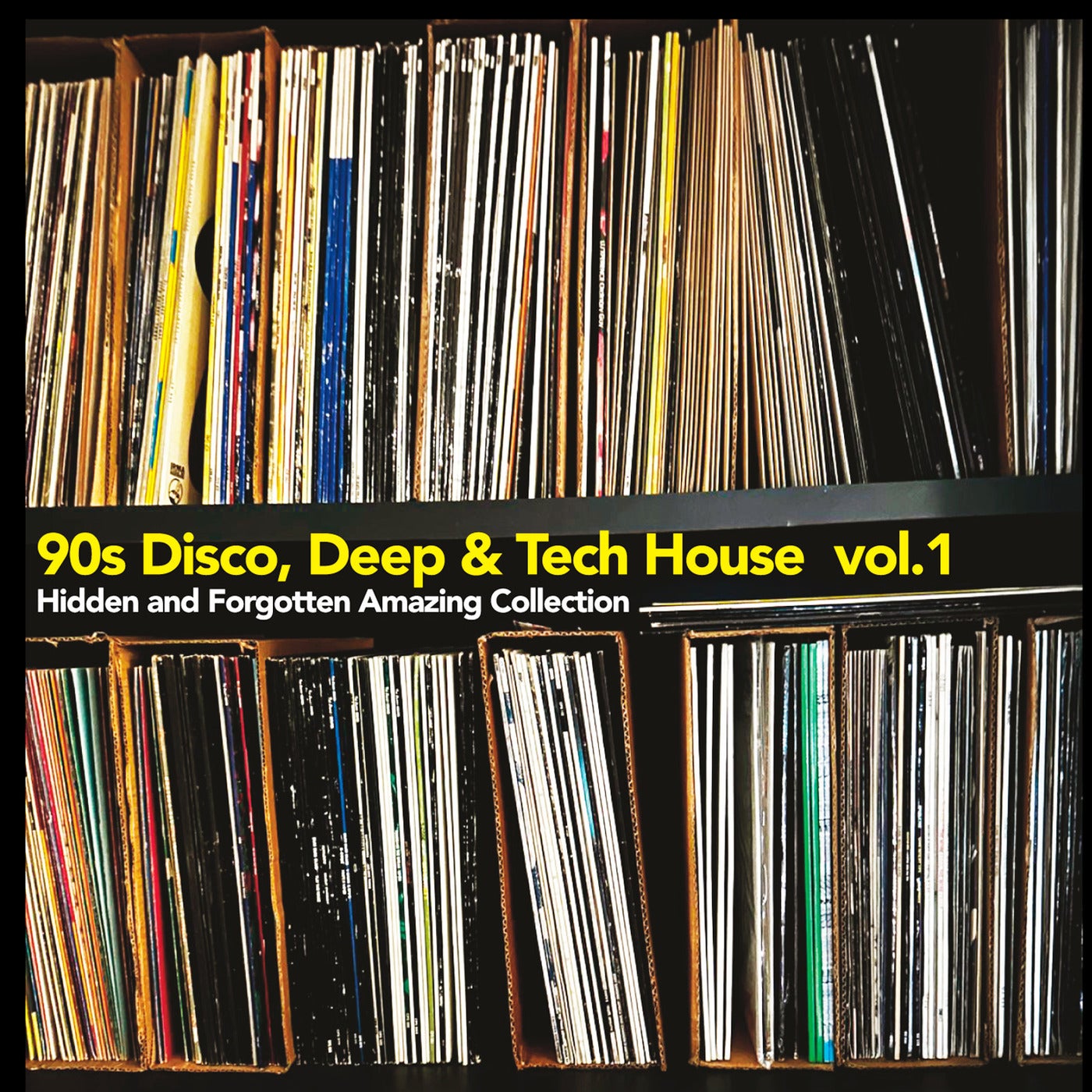 90s Disco, Deep & Tech House vol.1 - Hidden and Forgotten Amazing Collection
