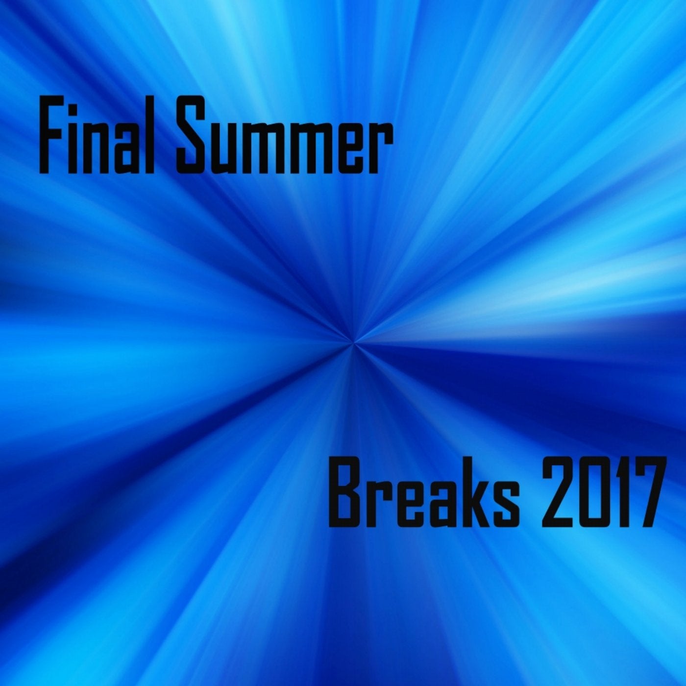 Final Summer Breaks 2017