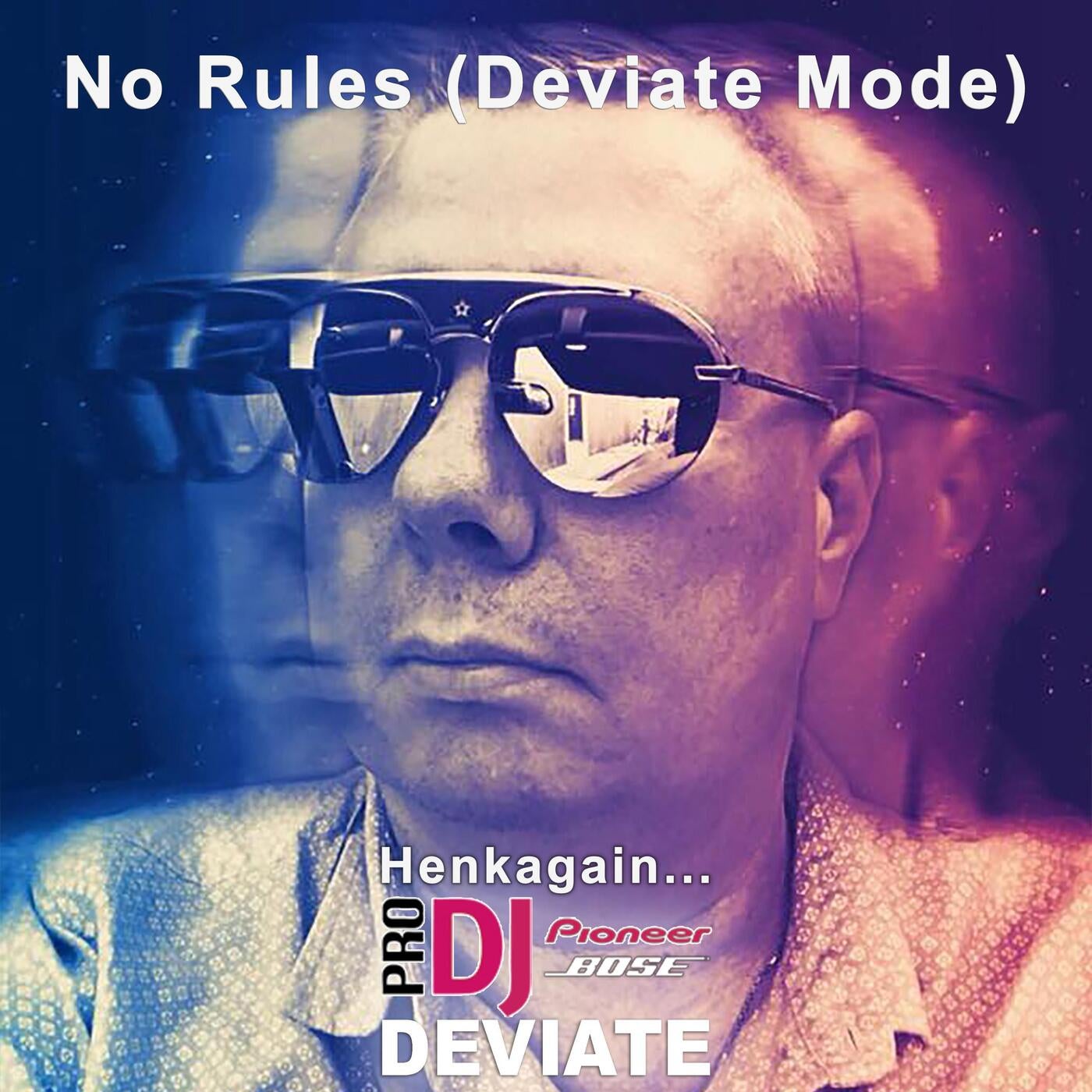 No Rules (Deviate Mode)