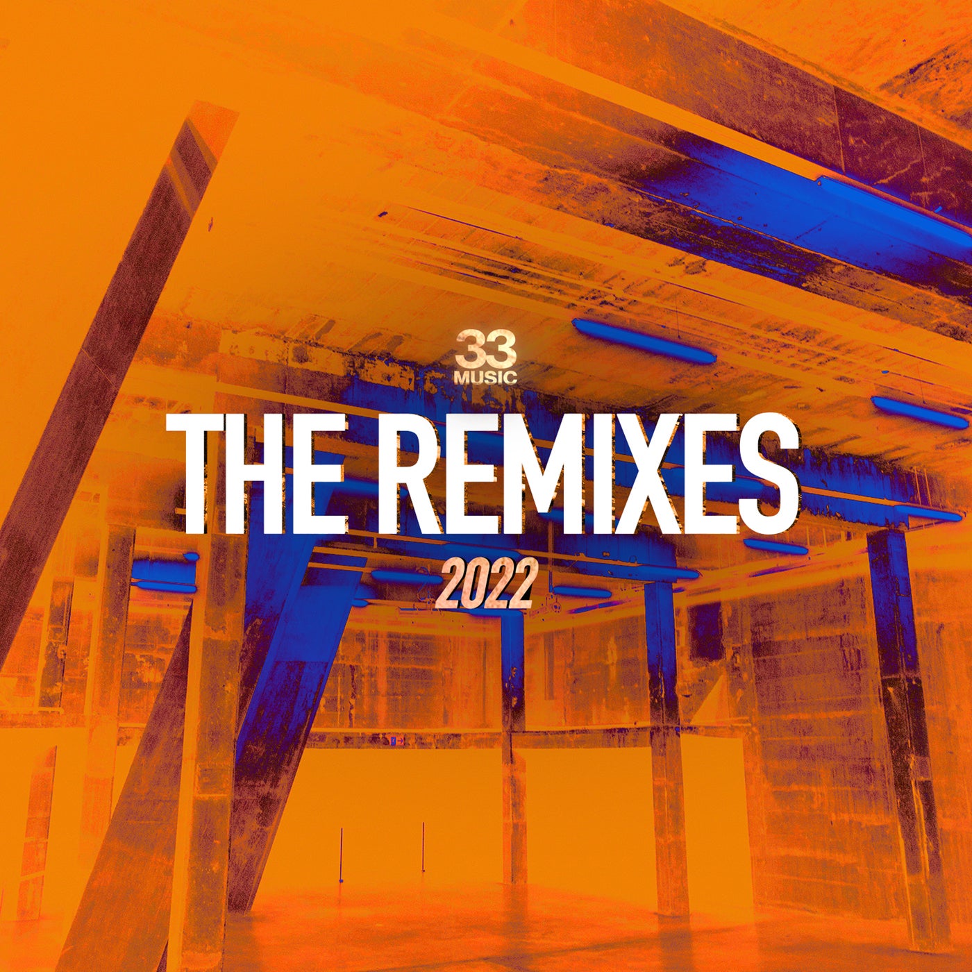 33 Music - The Remixes 2022