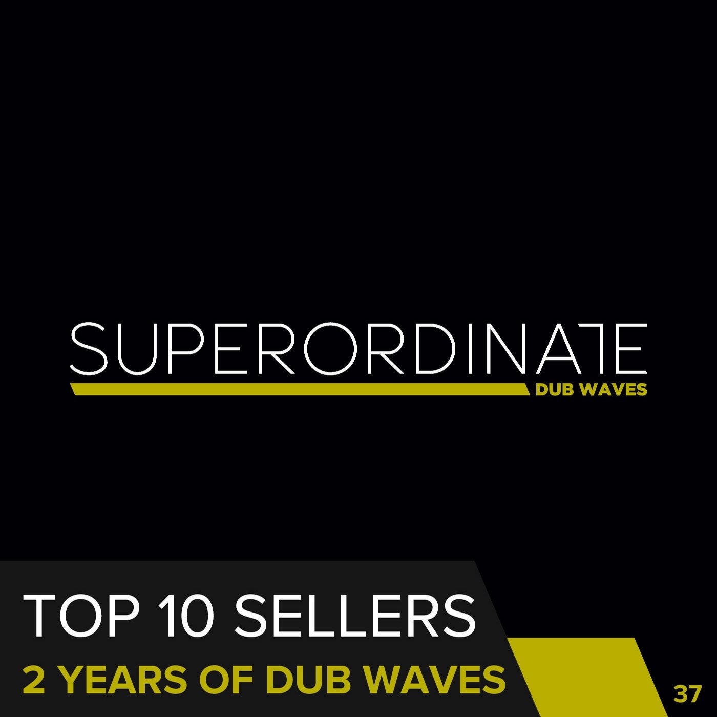 Top 10 Sellers (2 Years of Dub Waves )