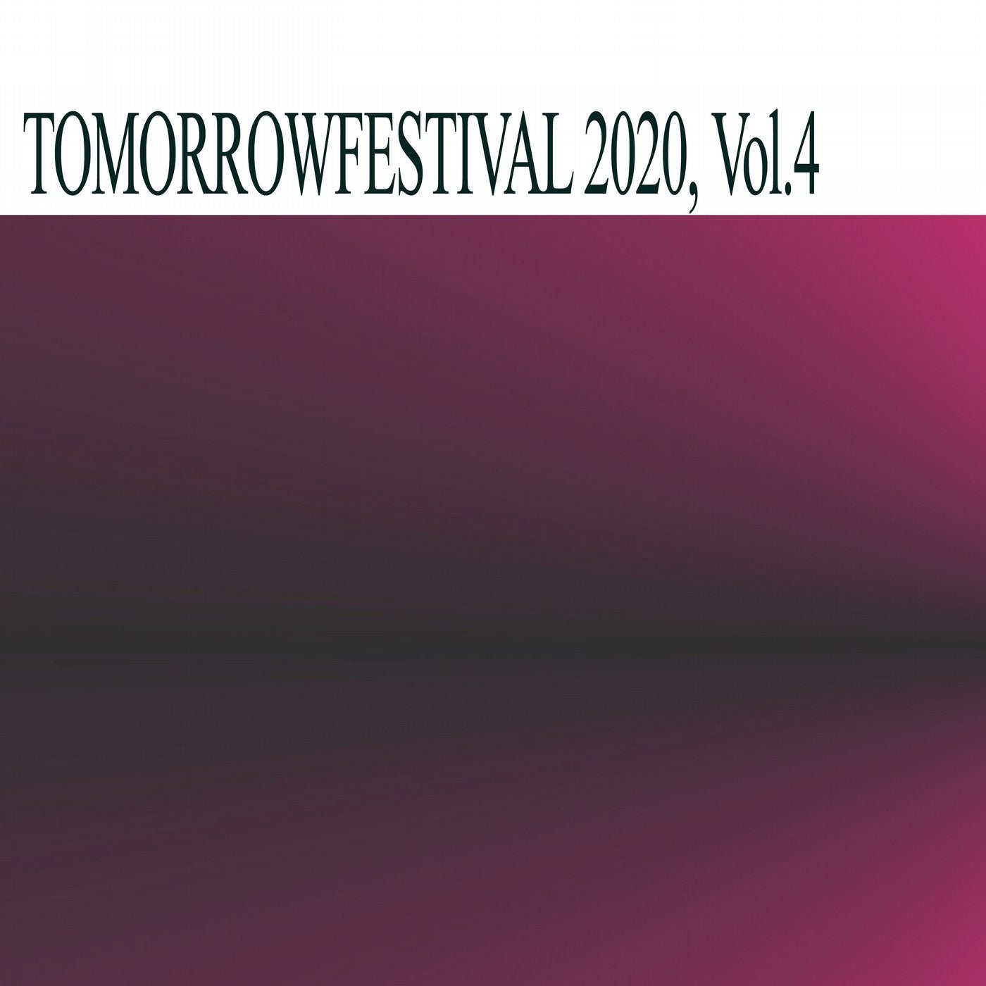 TOMORROWFESTIVAL 2020, Vol.4