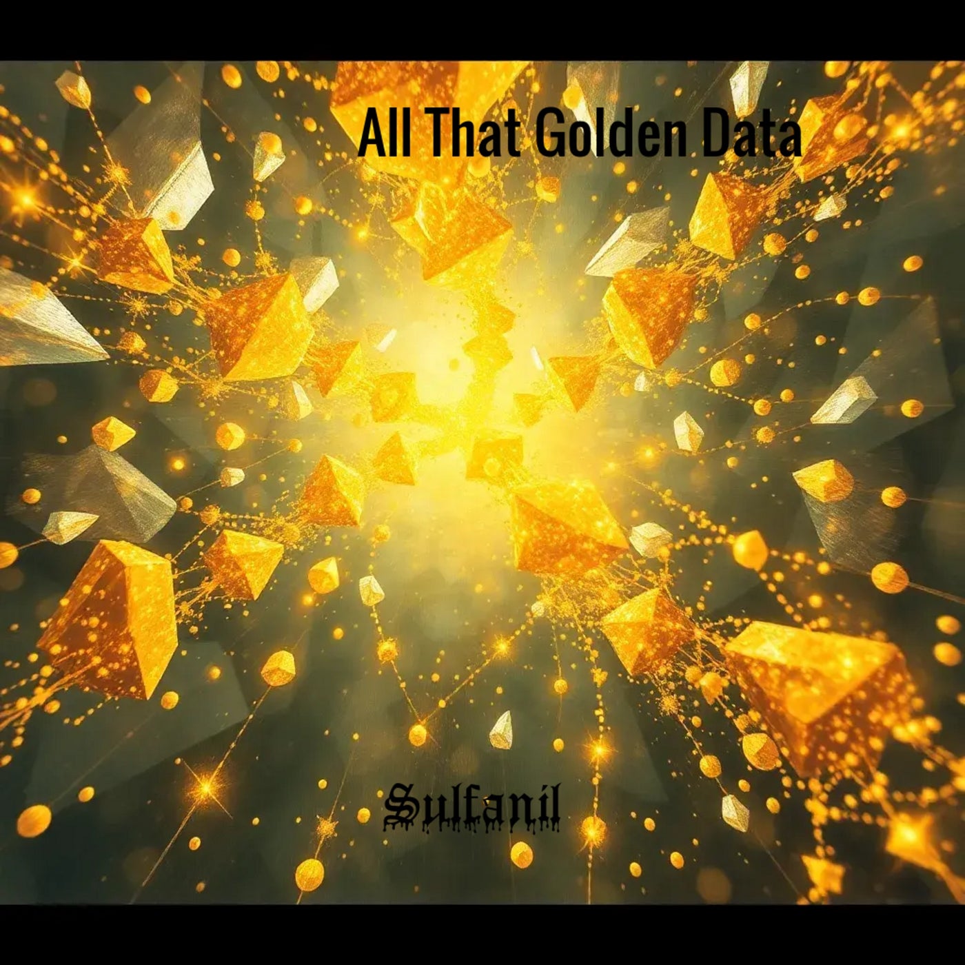 Cover art for All That Golden Data
