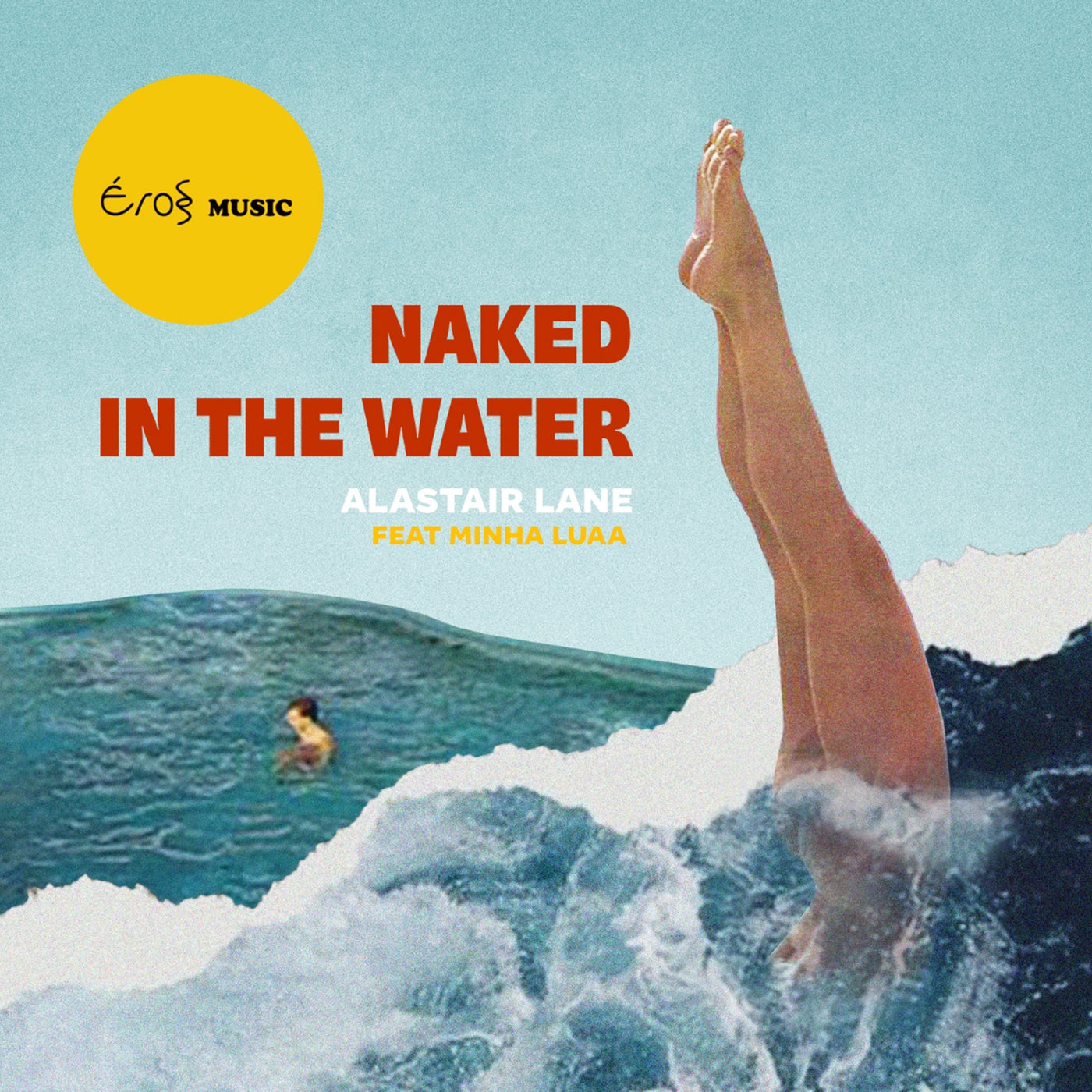 Alastair Lane, Minha Luaa - Naked In The Water [Eros Music] | Music &  Downloads on Beatport