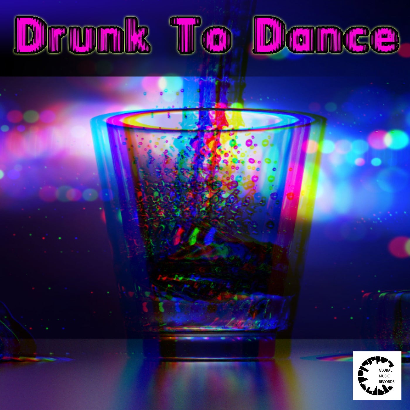 Drunk to Dance