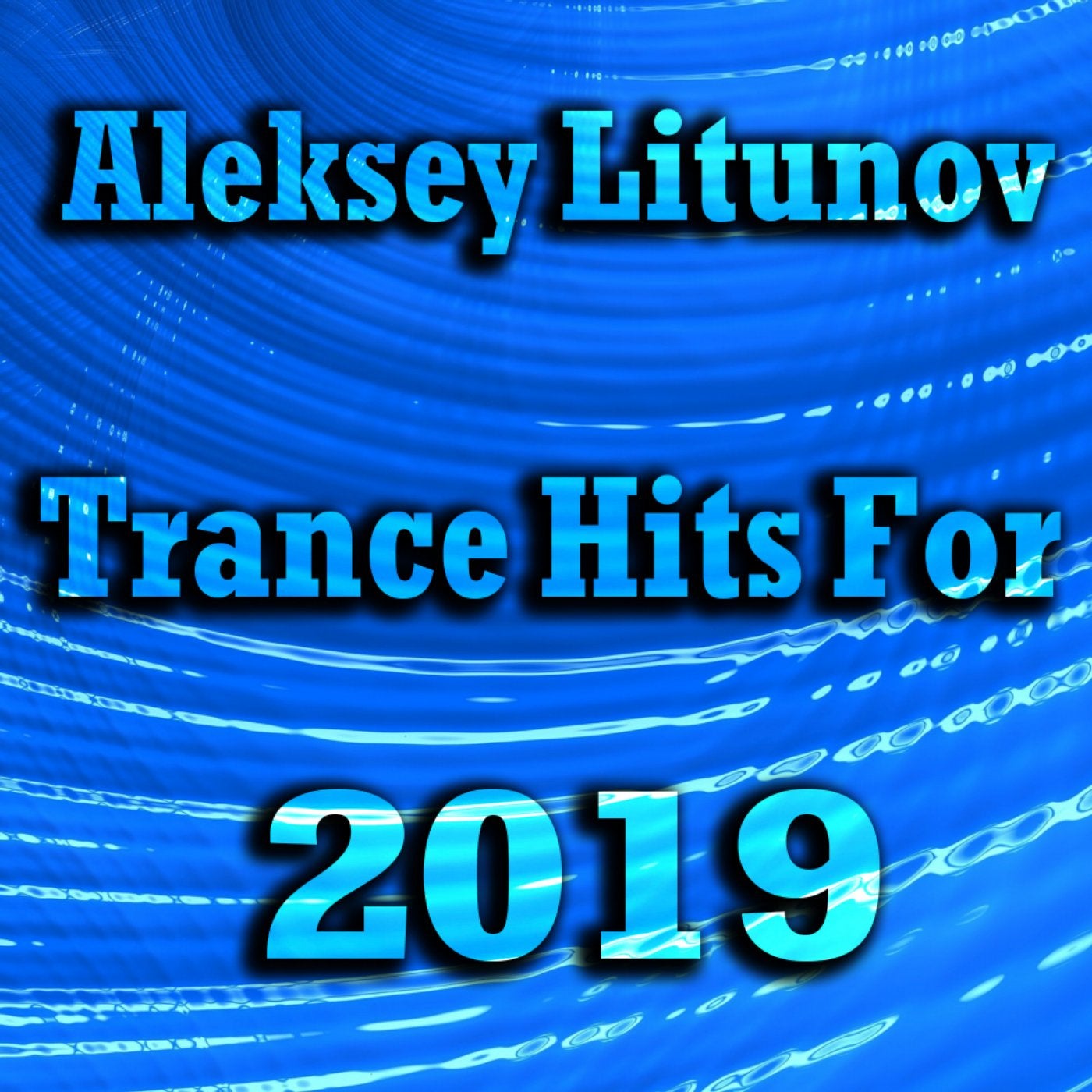 Trance Hits For 2019