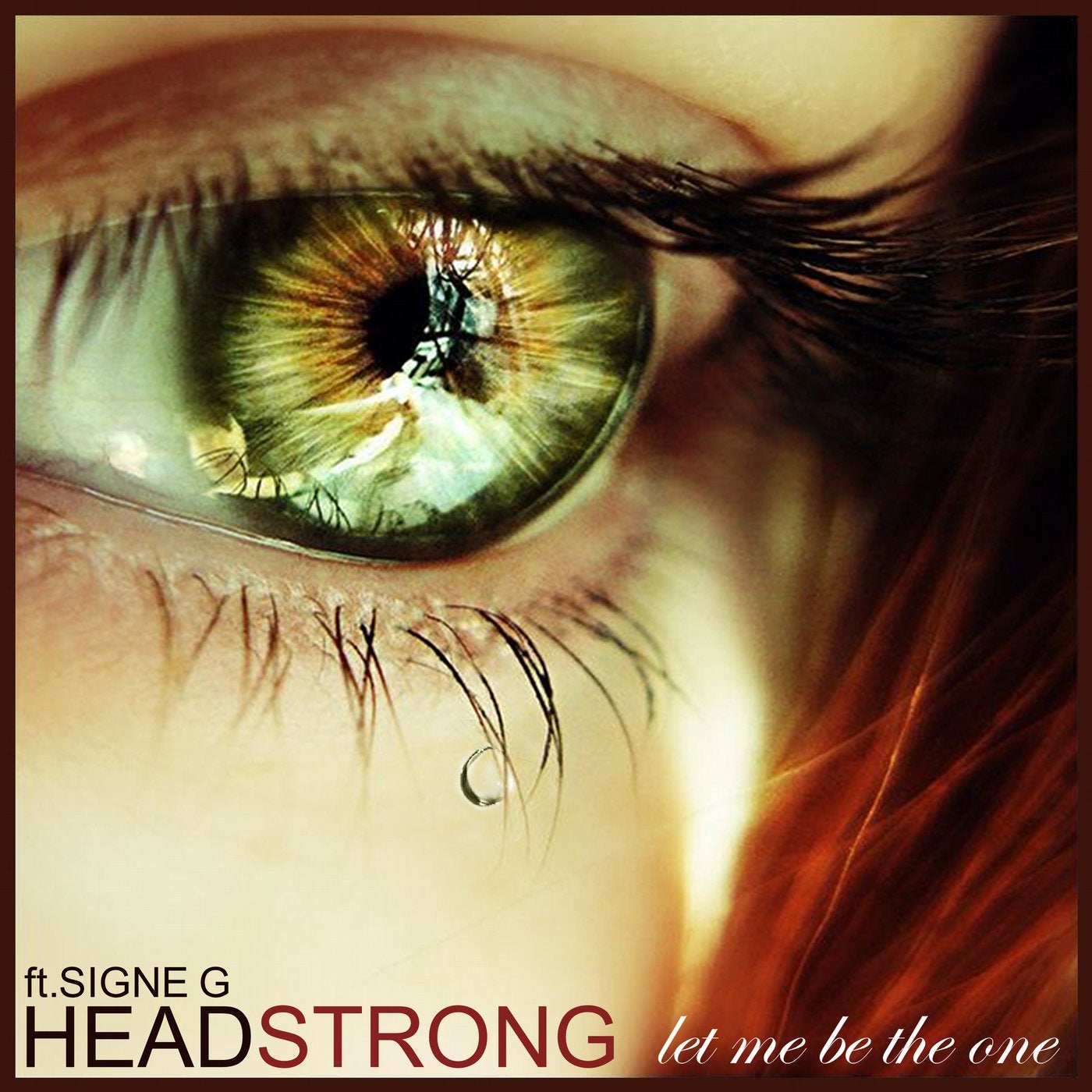 Headstrong - Let Me Be The One Ft Signe G