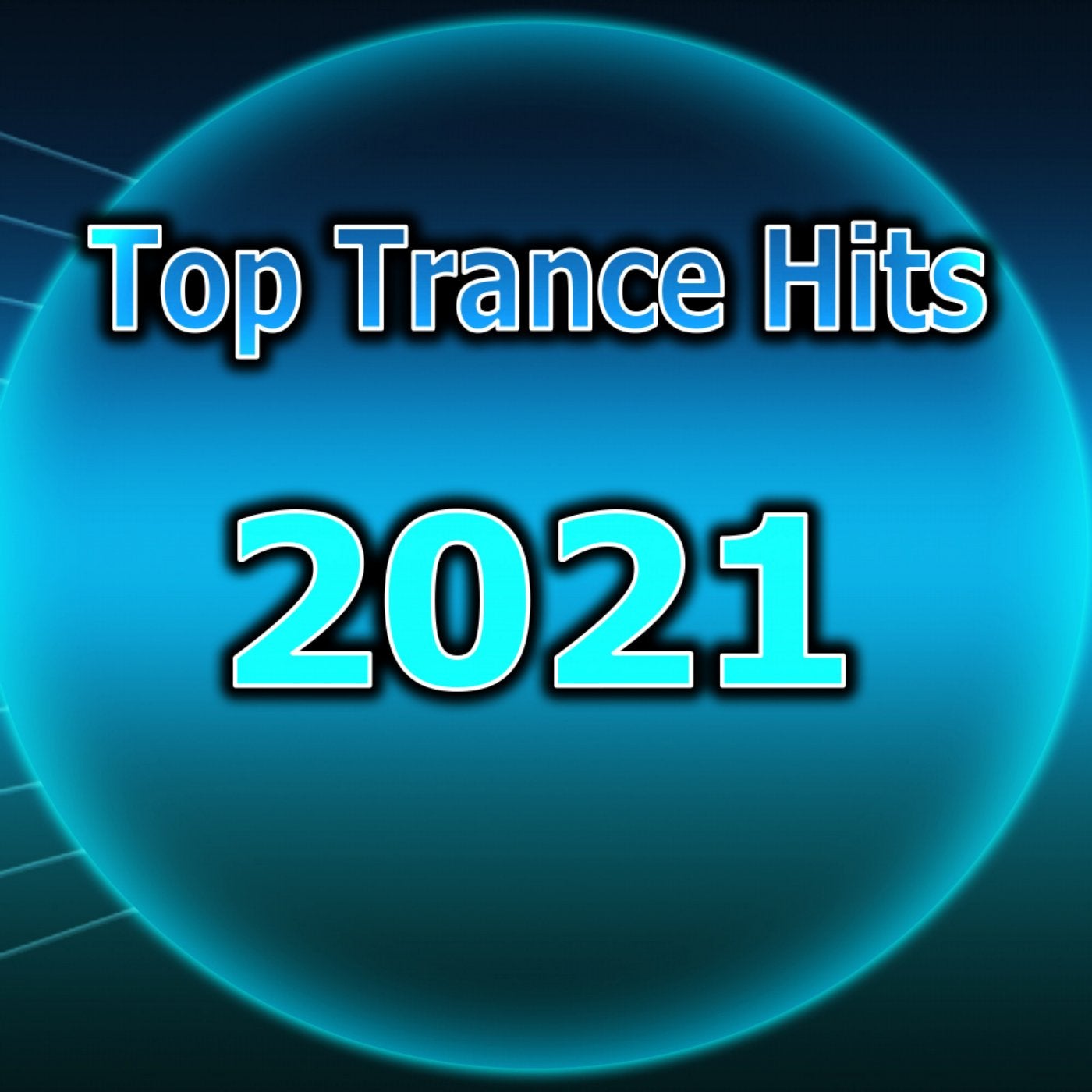 Top Trance Hits 2021