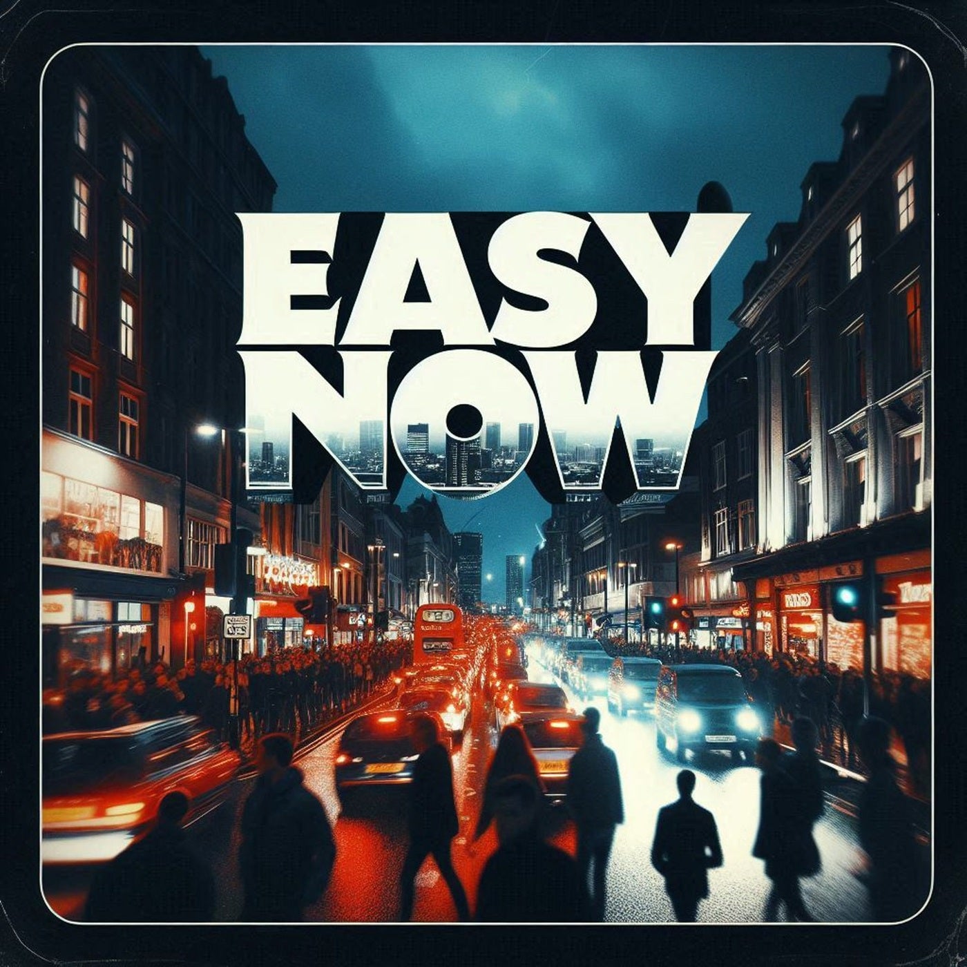 Easy Now