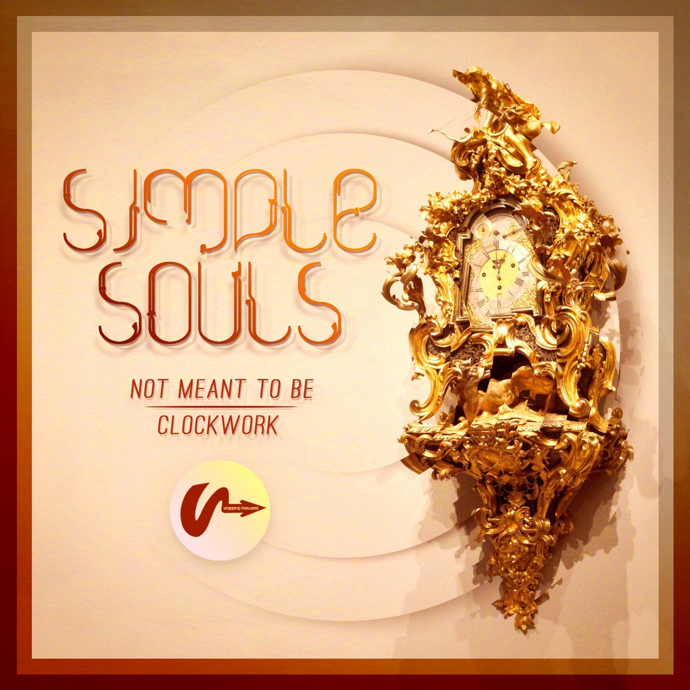 Simple Souls - Not Meant To Be / Clockwork