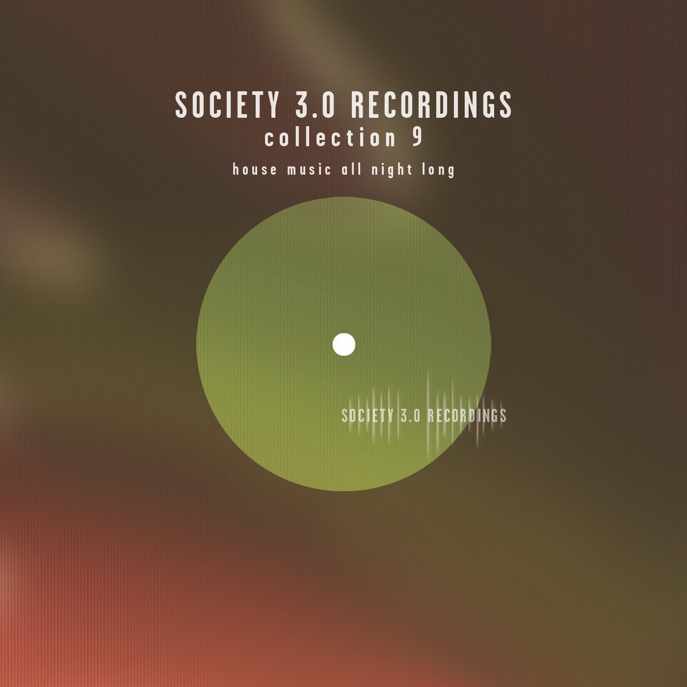 Society 3.0 Recordings Collection Nine - House Music All Night Long