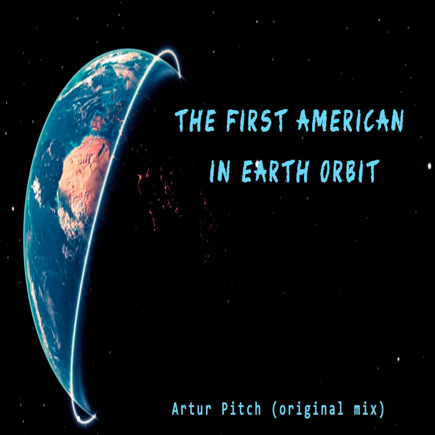 The First American in Earth Orbit