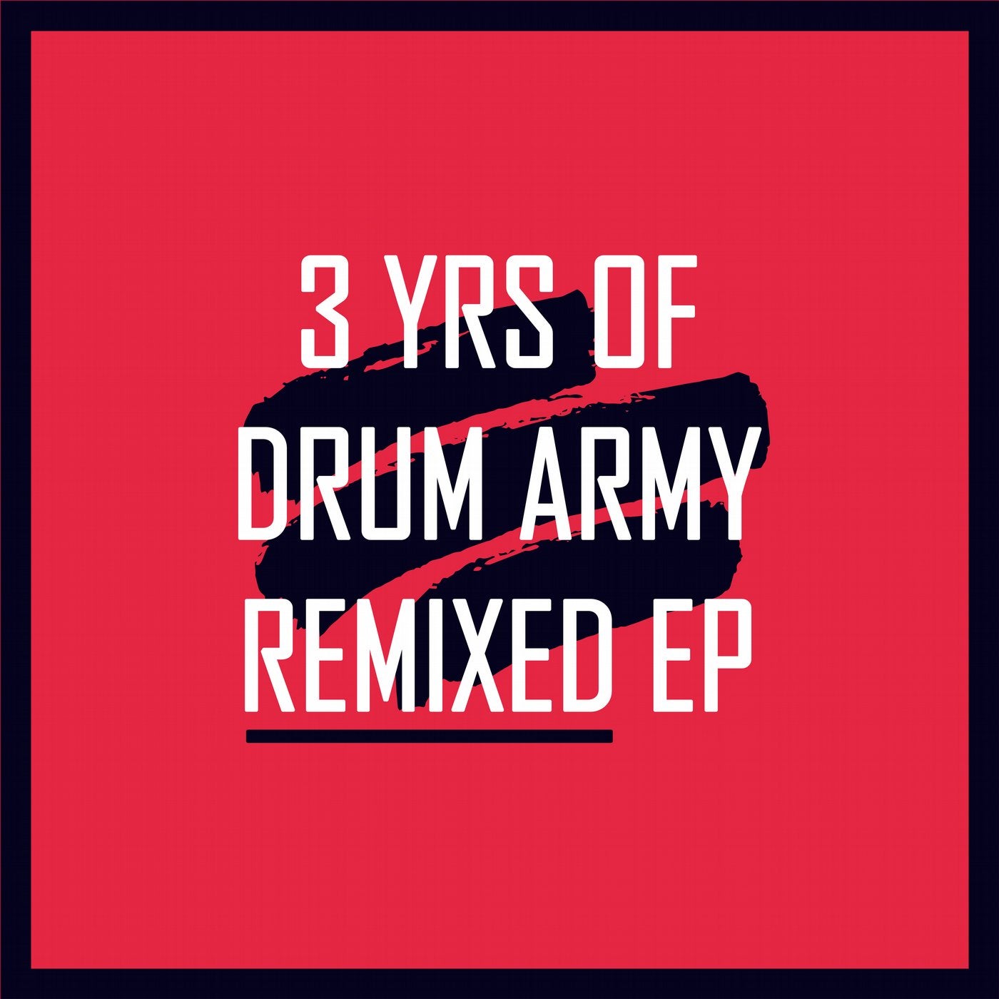 3 YRS of Drum Army - Remixed