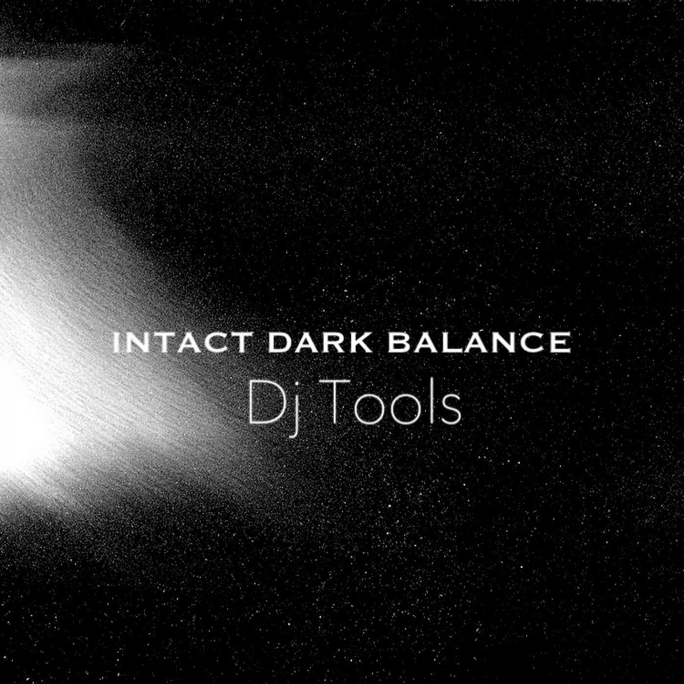 Intact Dark Balance [Dj Tools]