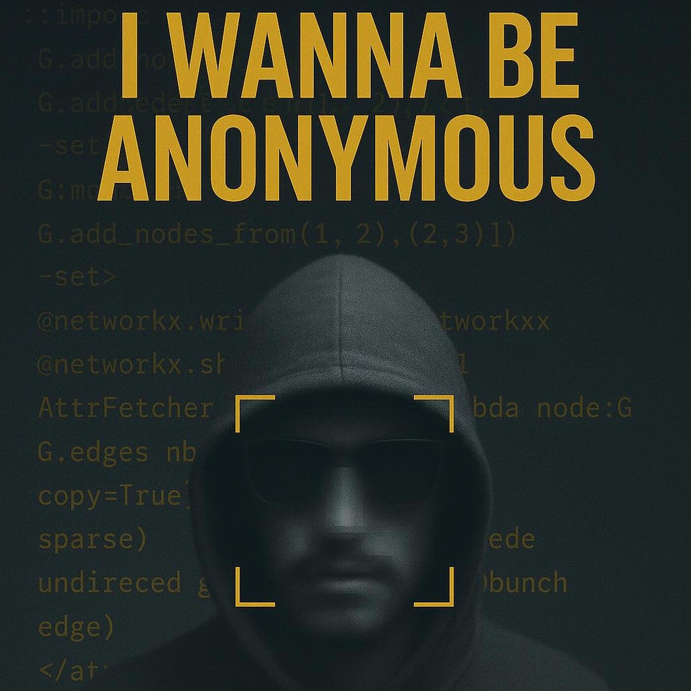 I Wanna Be Anonymous