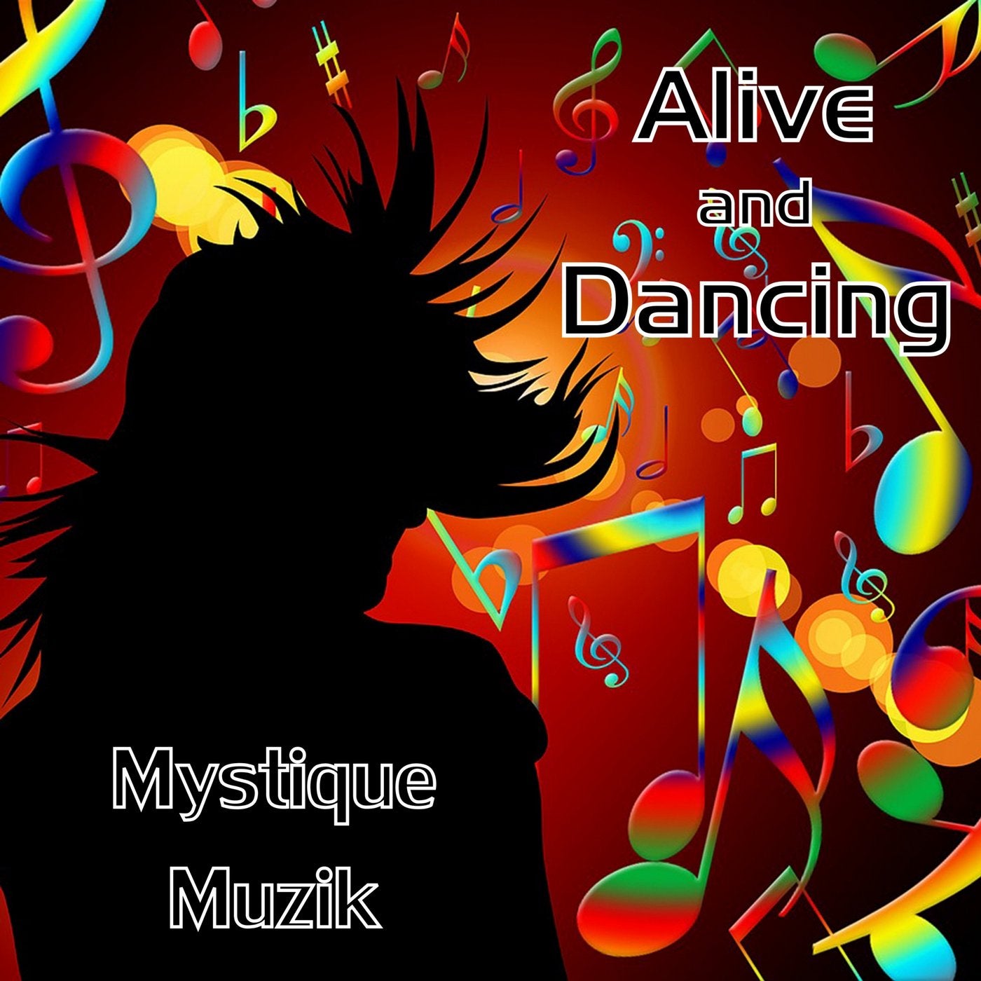 Alive and Dancing