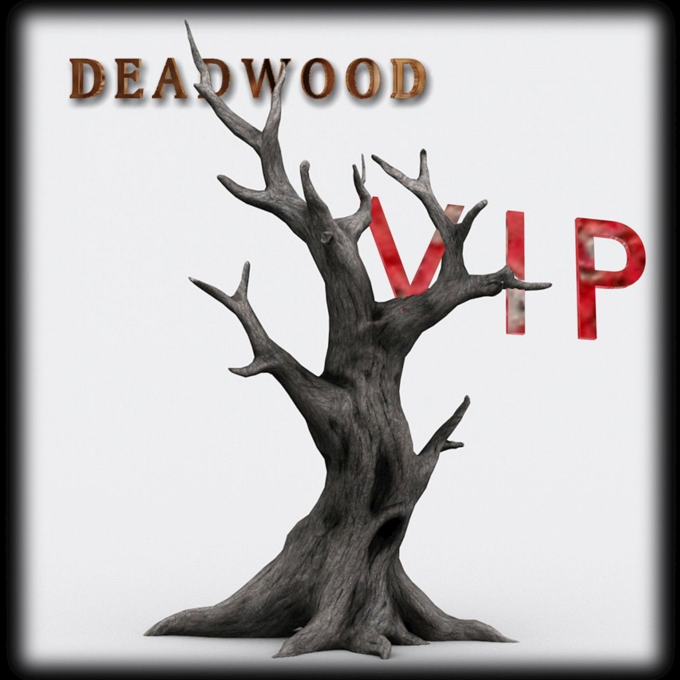 Deadwood (VIP Version)