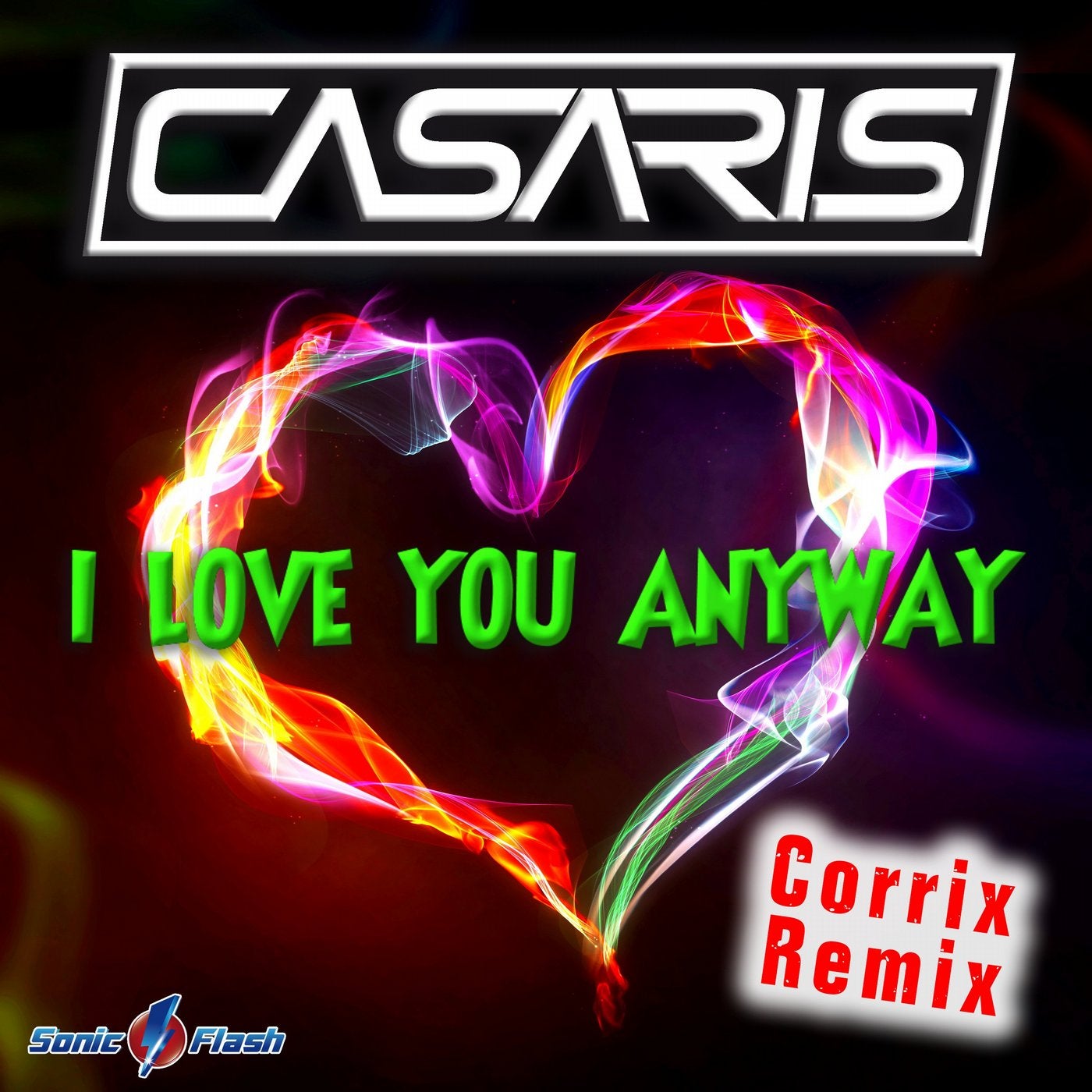 I Love You Anyway (Corrix Remix)