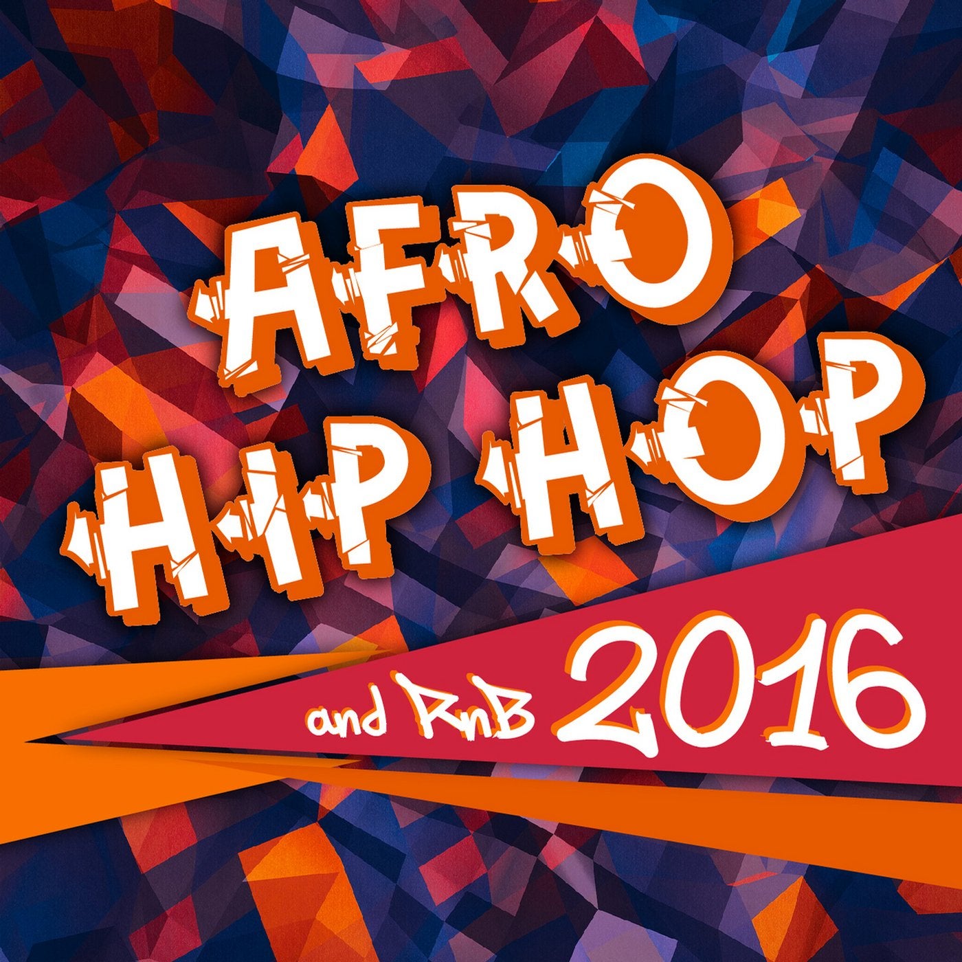 Afro Hip Hop and Rnb 2016