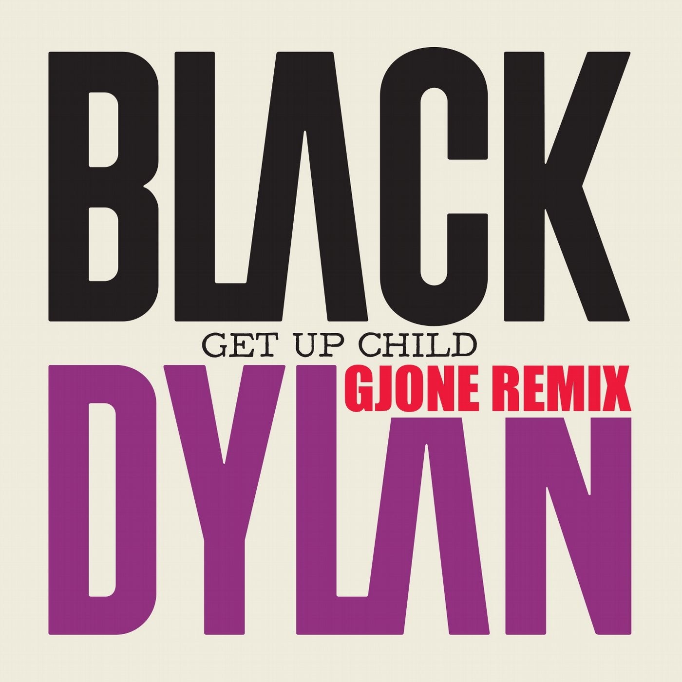 Get Up Child (Gjone Remix)