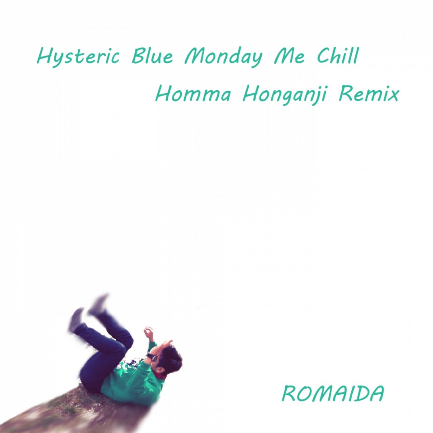 Hysteric Blue Monday Me Chill (Homma Honganji Remix)