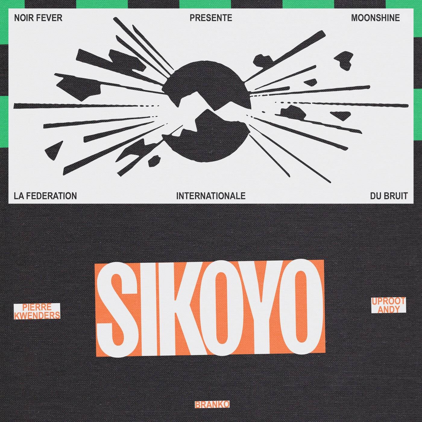 Sikoyo (feat. Branko & Fédération Internationale du Bruit)