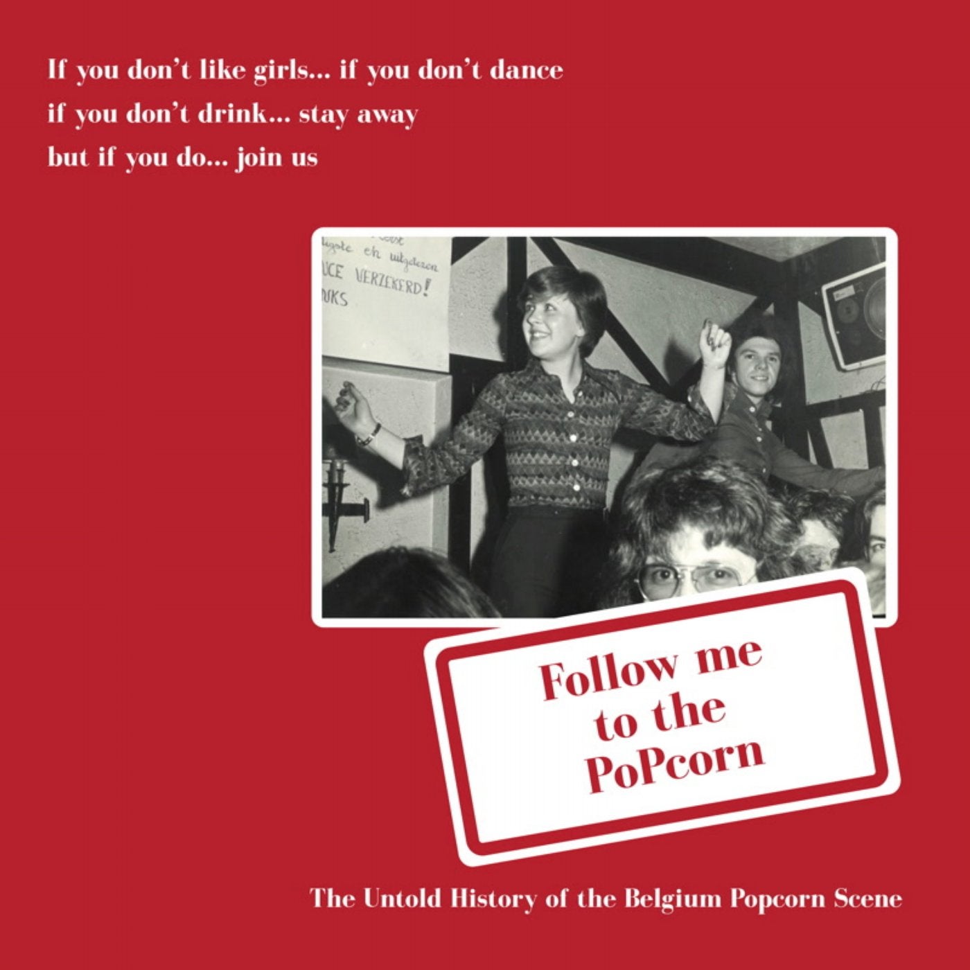 Follow Me to the Popcorn: The Untold History of the Belgium Popcorn Scene