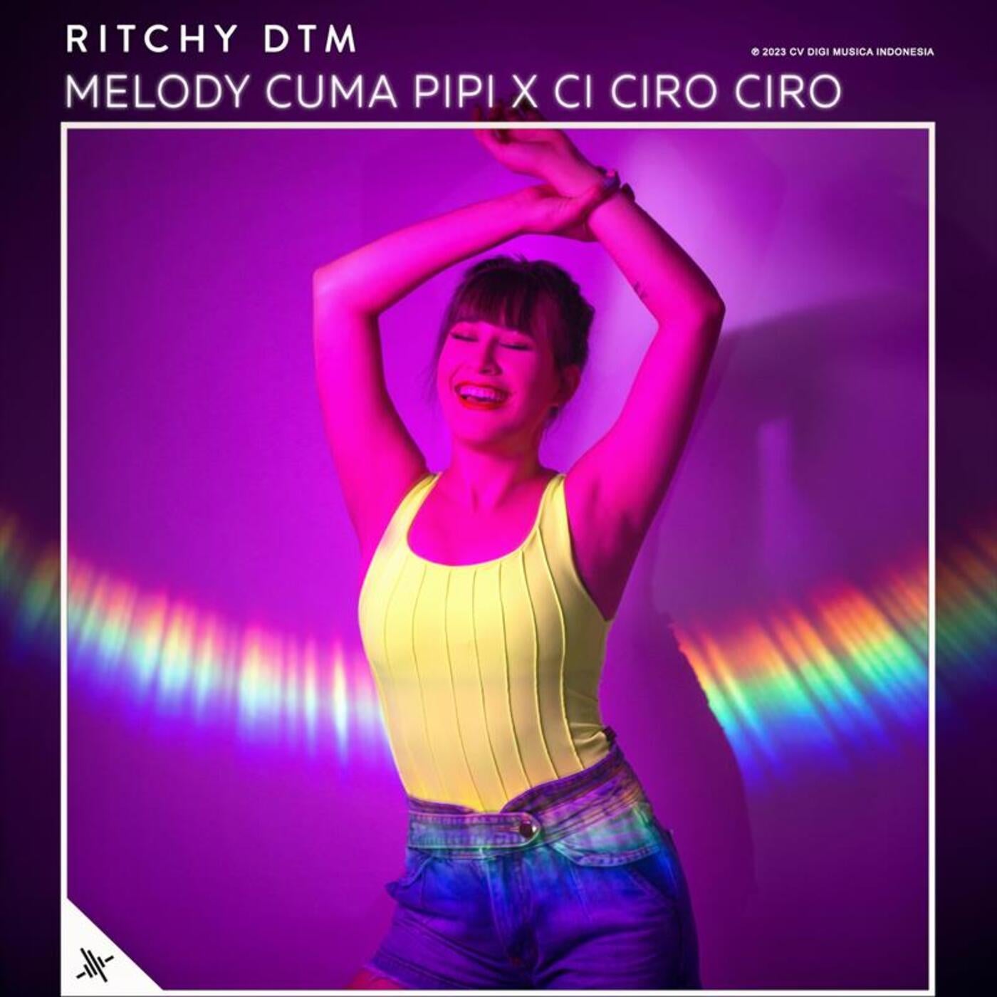 Melody Cuma Pipi X Ci Ciro Ciro