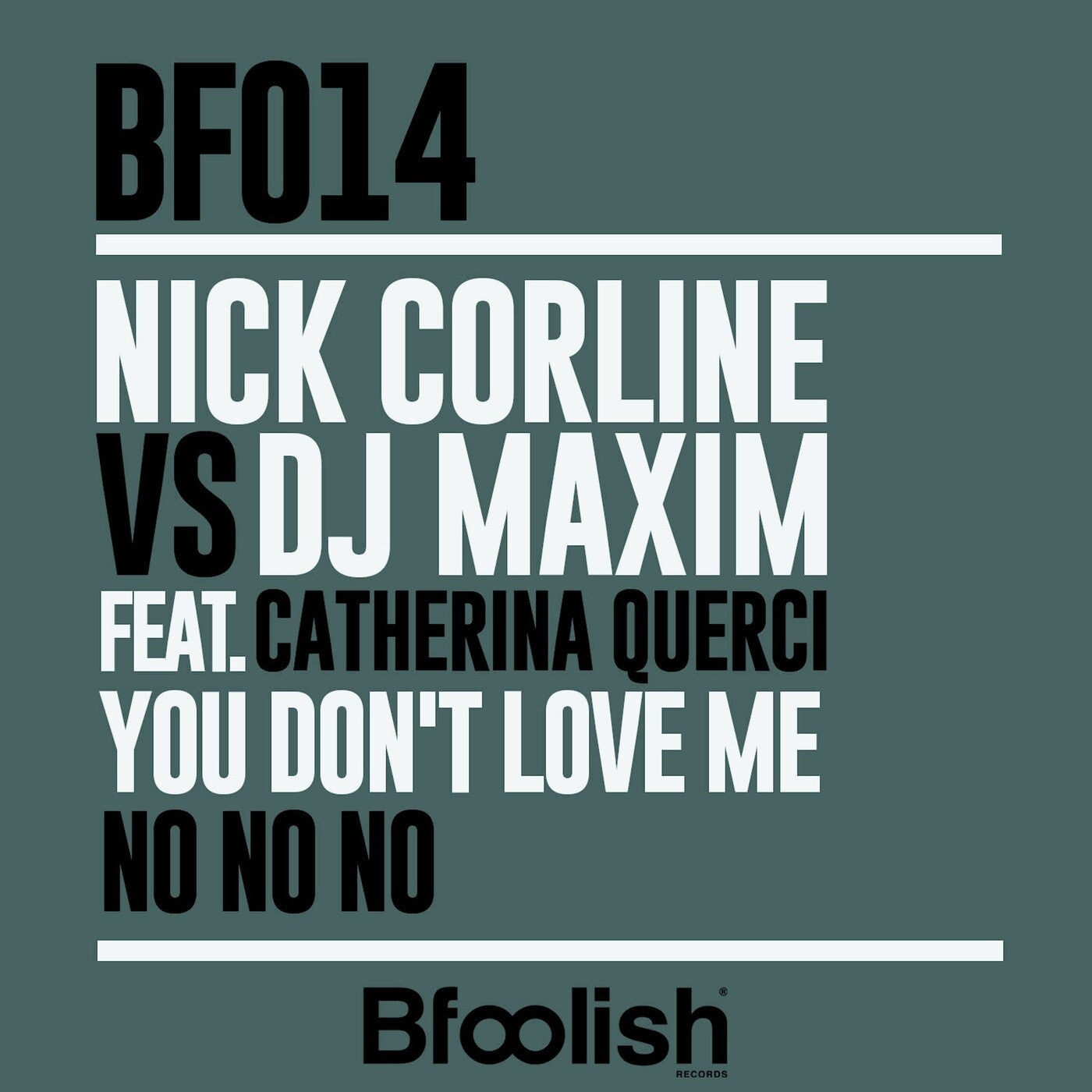 You Don't Love Me ( No No No ) - Corline & Rita Gherz Deep Mix