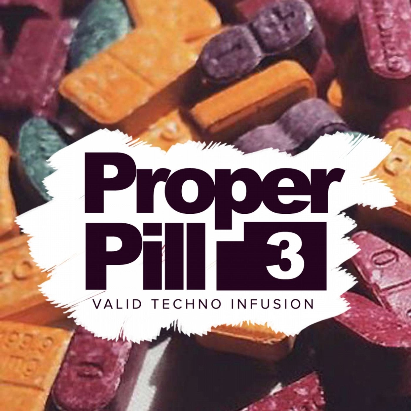 Proper Pill, Vol. 3: Valid Techno Infusion