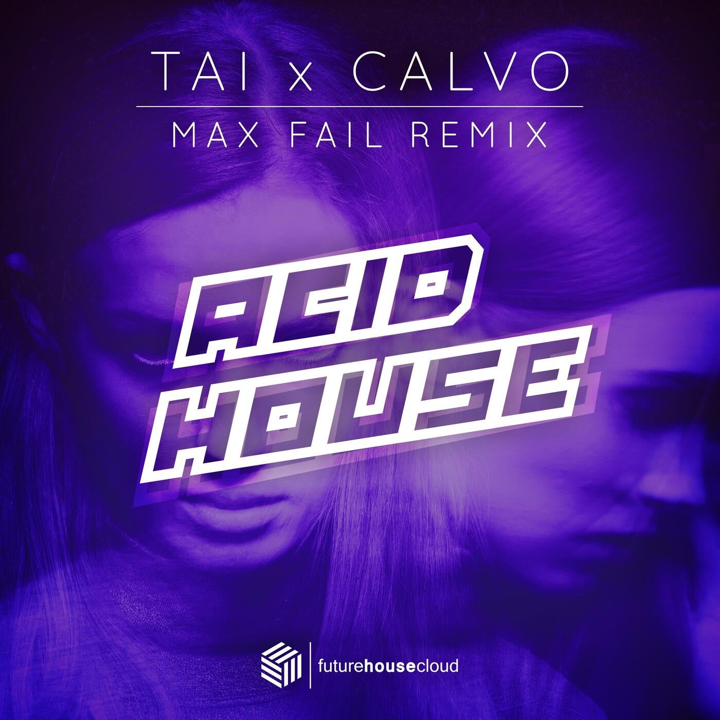 Acid House  (Max Fail Remix)