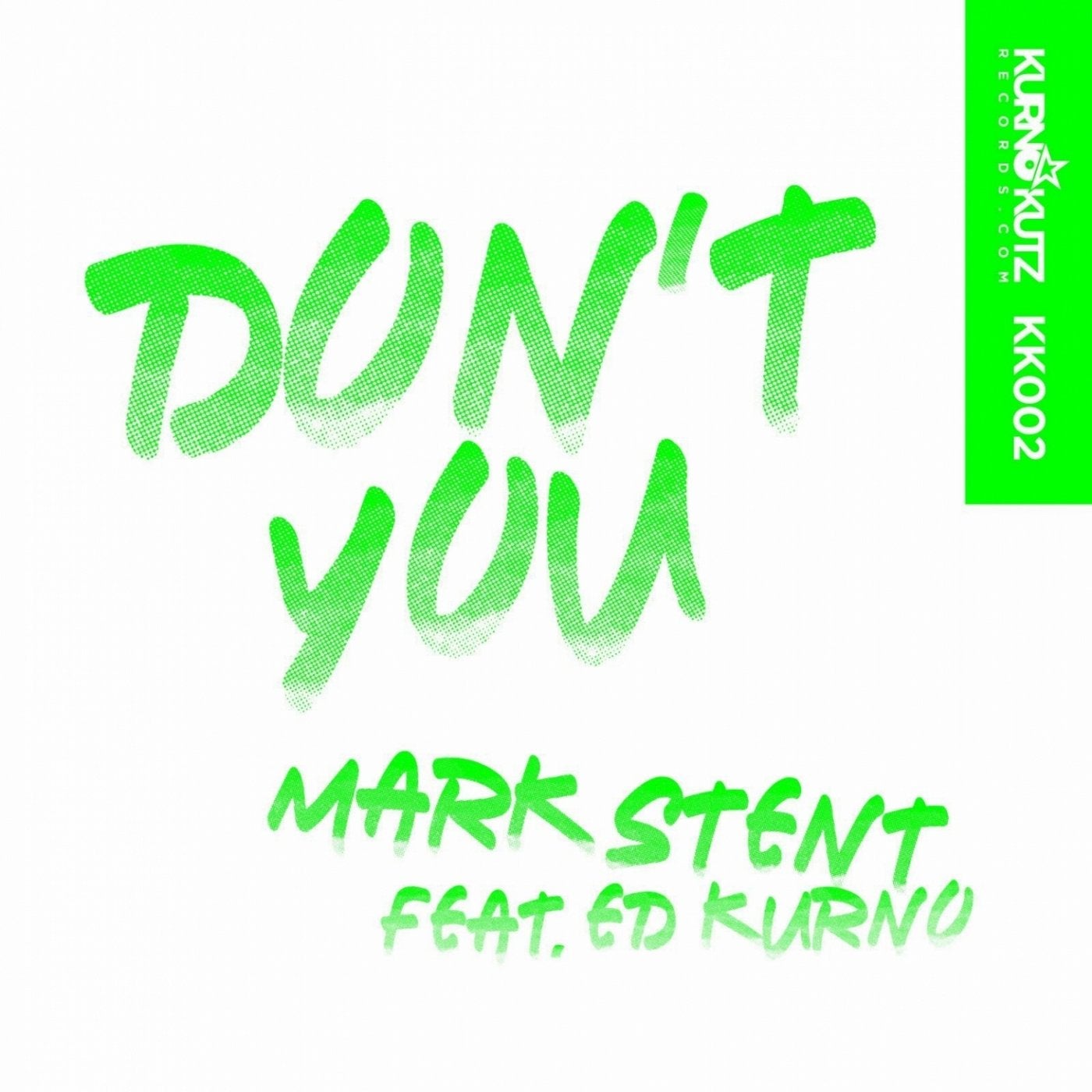 Don't You (feat. Ed Kurno)