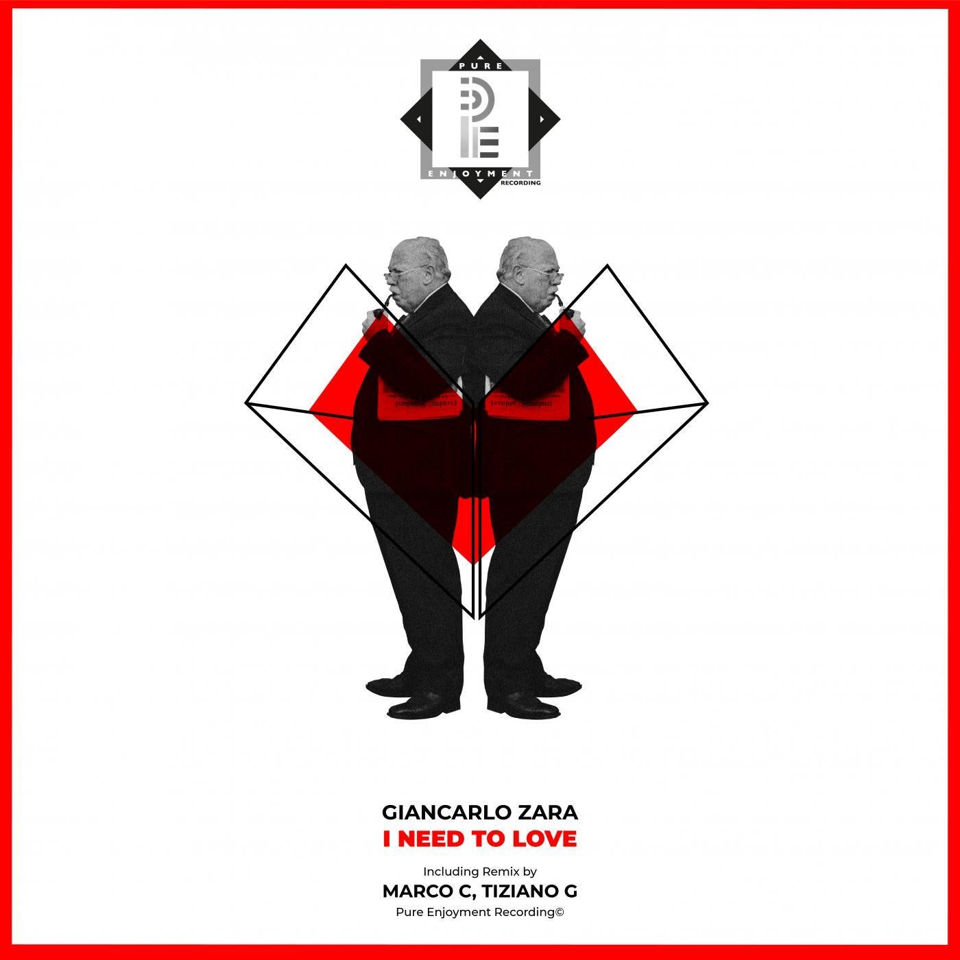 I Need To Love (incl. Marco C. Remix, Tiziano G Remix)