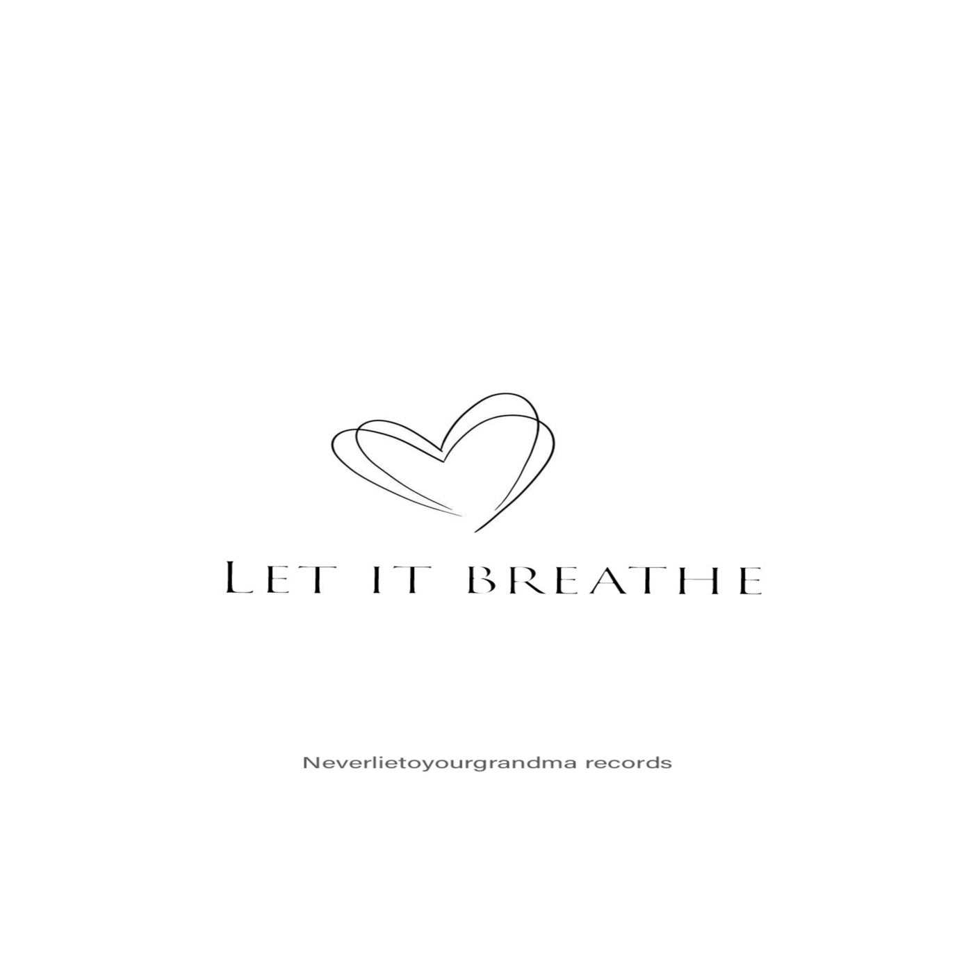 Let It Breathe