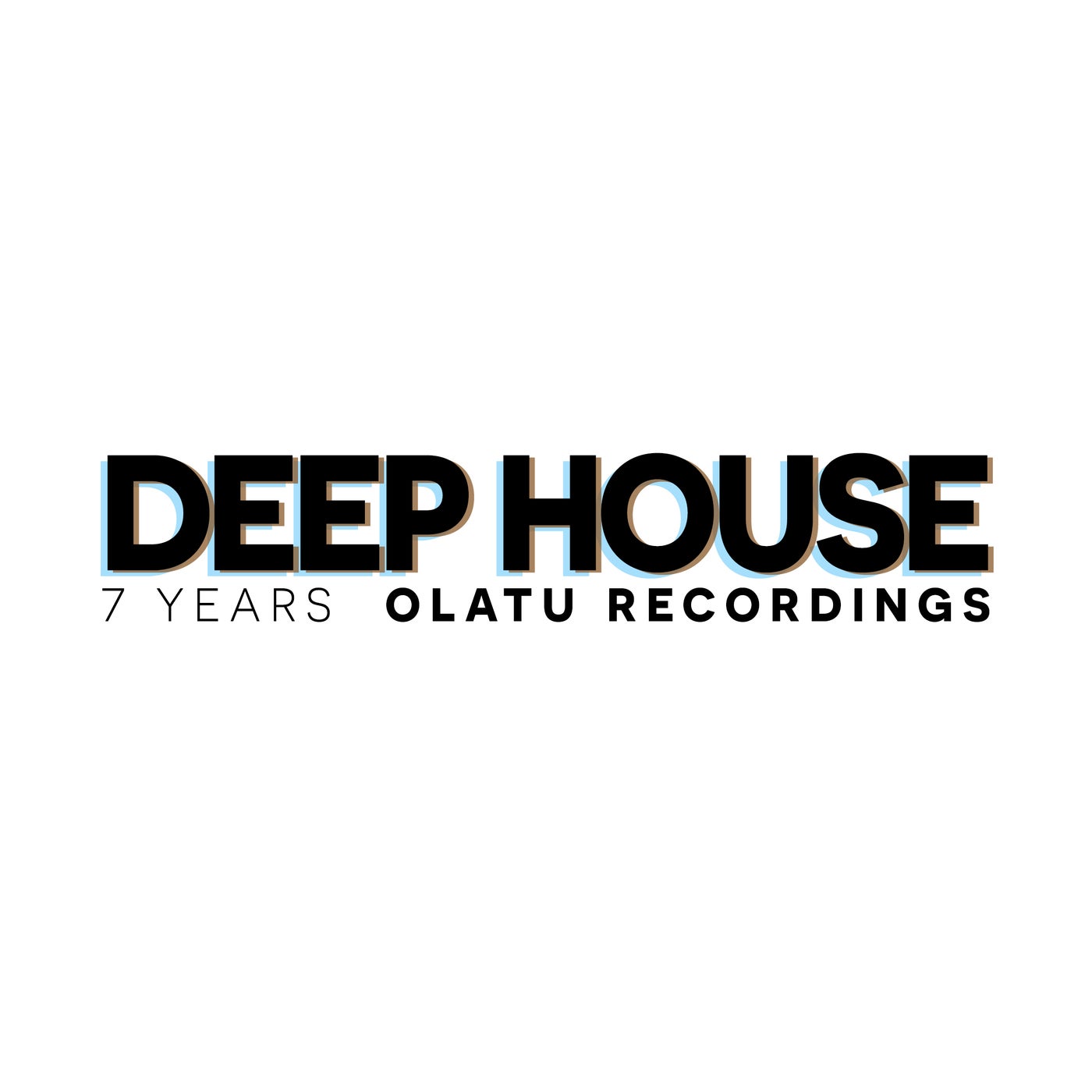 7 YEARS OLATU RECORDINGS DEEP HOUSE ORE13