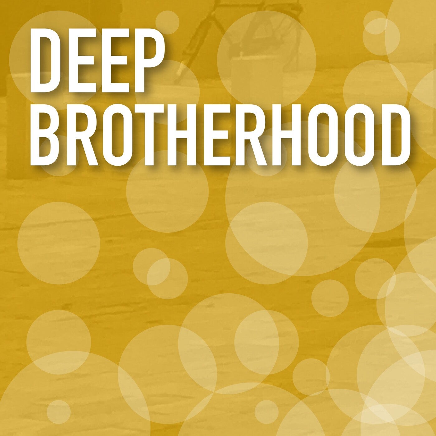 Deep Brotherhood