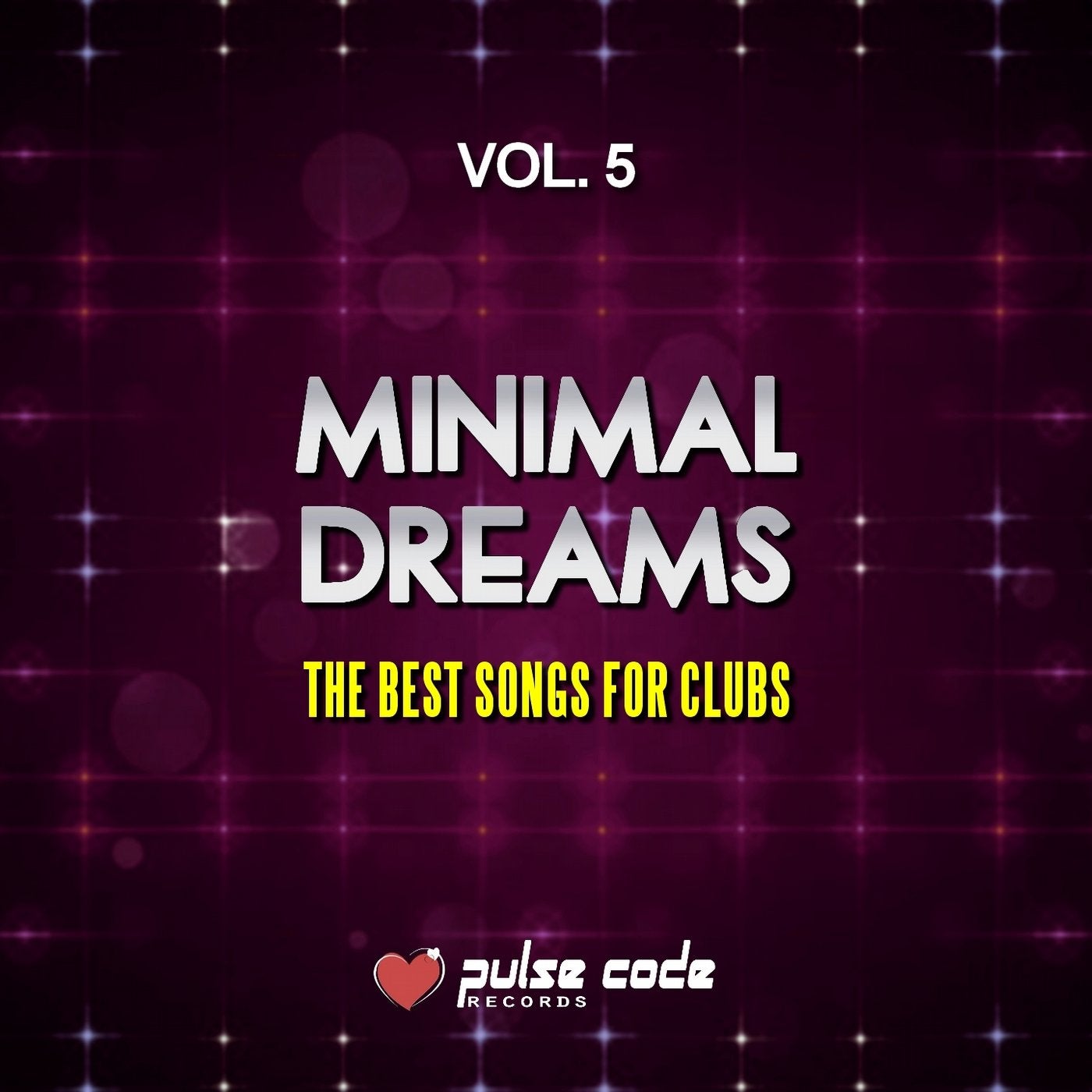 Minimal Dreams, Vol. 5 (The Best Songs for Clubs)