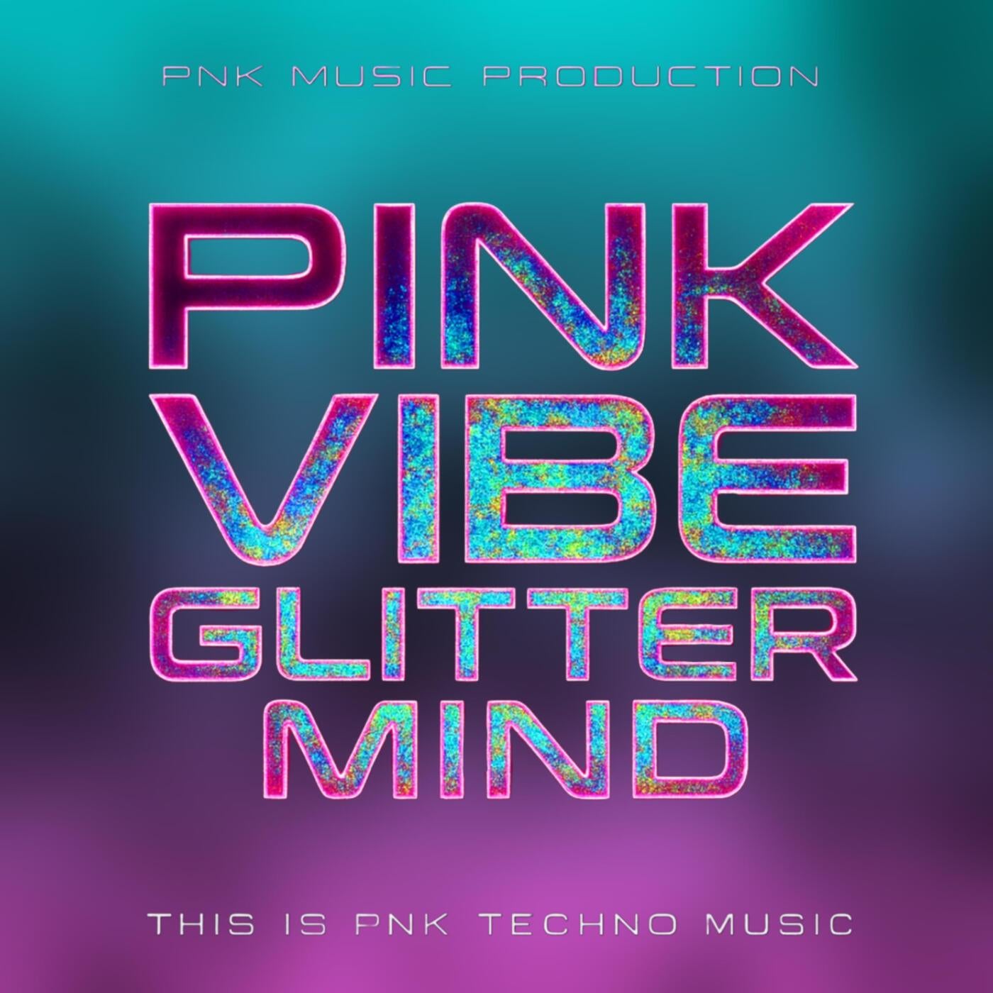PINK VIBE / GLITTER MIND