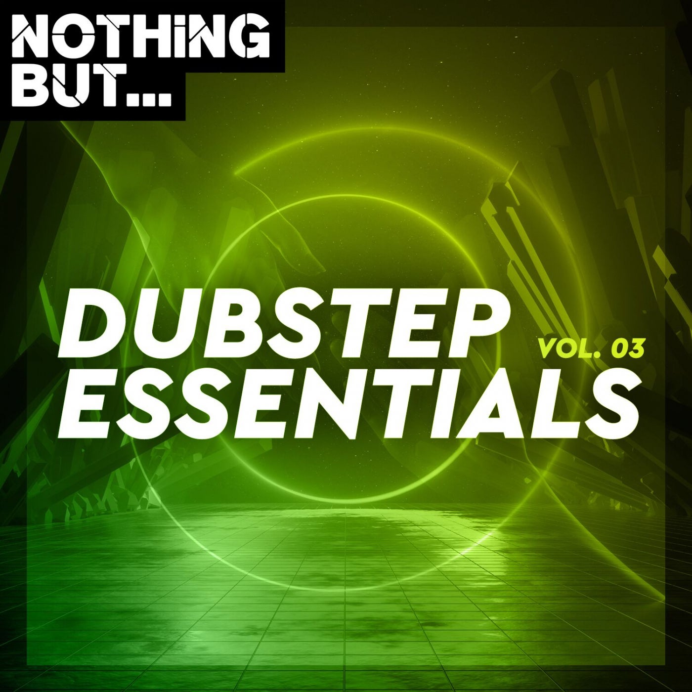 Nothing But... Dubstep Essentials, Vol. 03