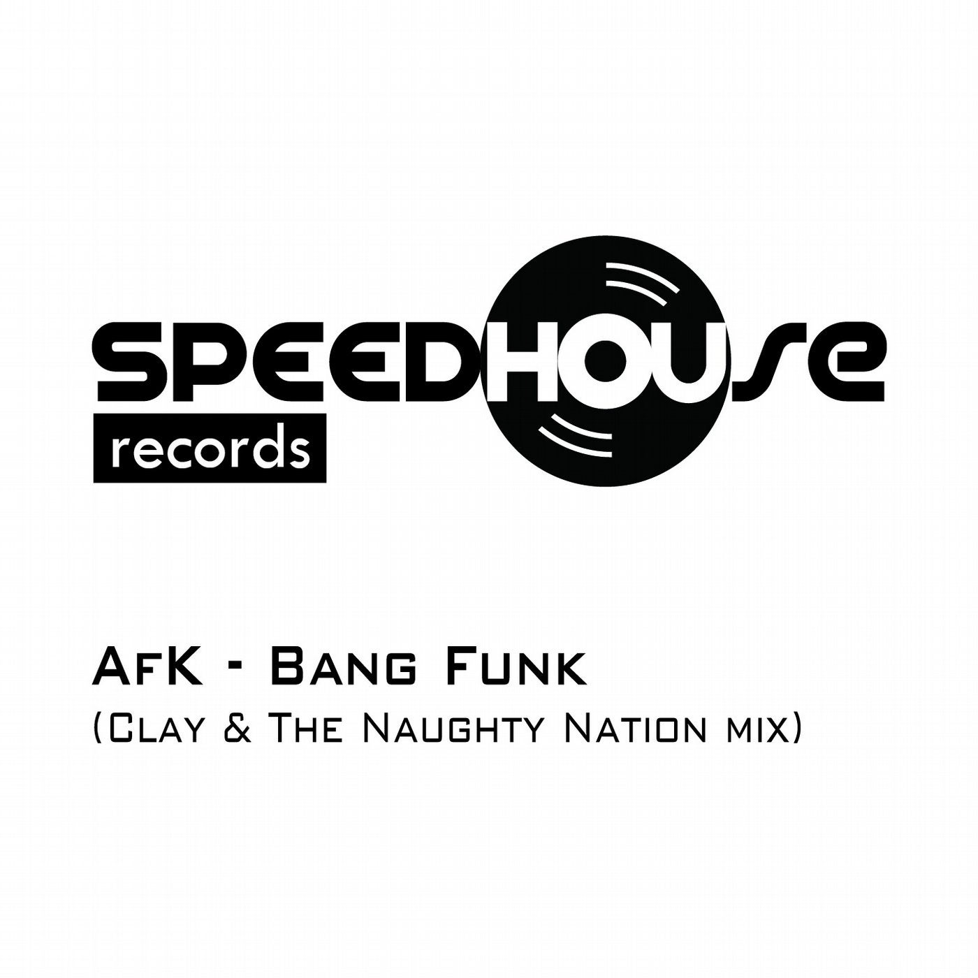 Bang Funk (Clay & The Naughty Nation Mix)